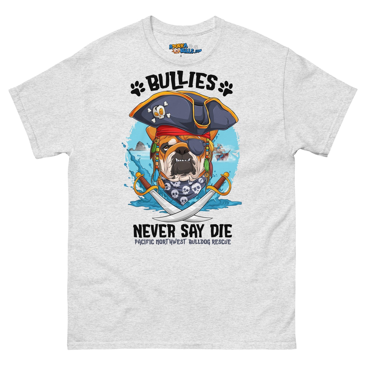 "Bullies Never Say Die" Pacific Northwest Bulldog Rescue Men&
