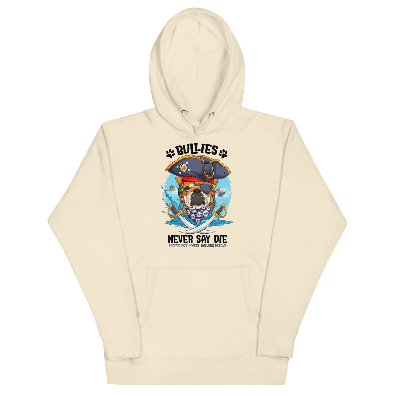"Bullies Never Say Die" Pacific Northwest Bulldog Rescue Unisex Hoodie