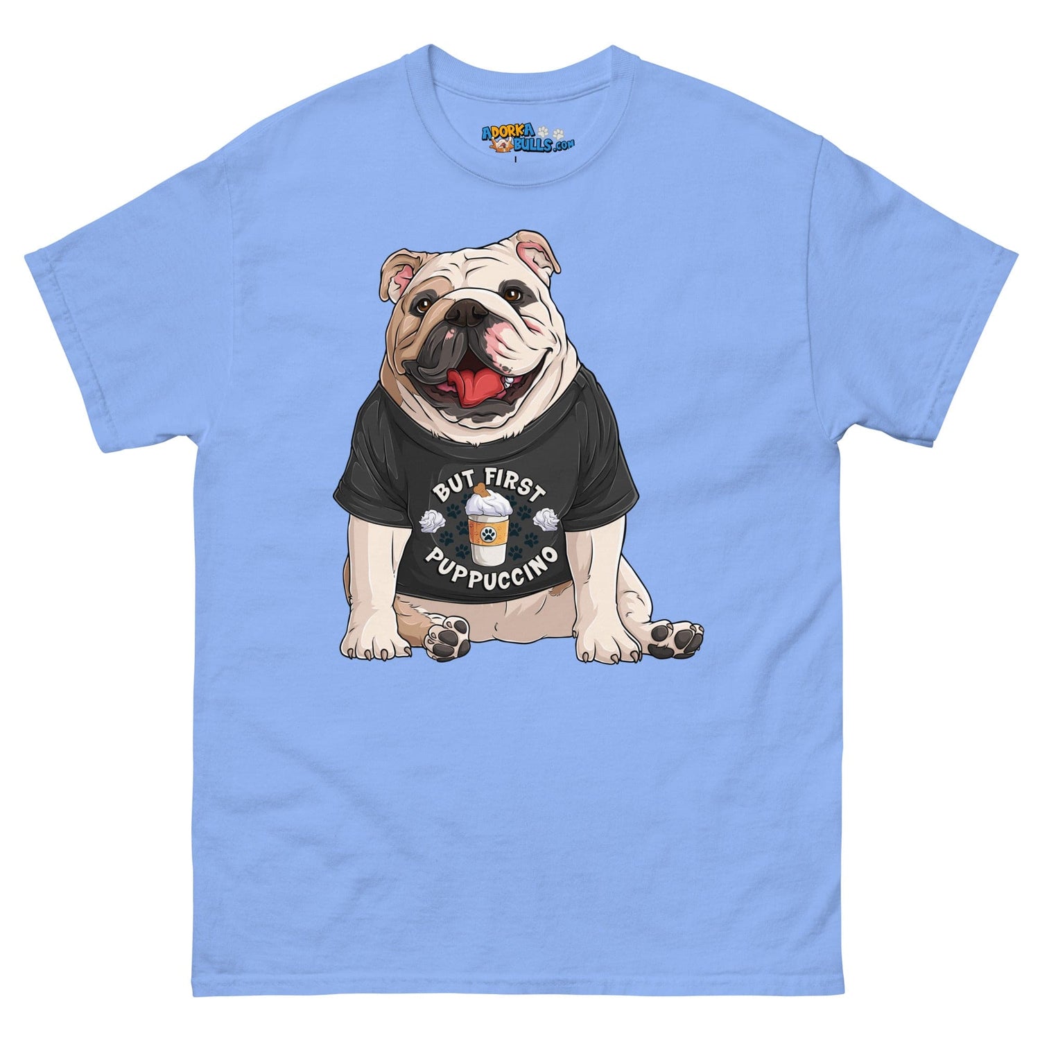 "But First Puppucinno" English Bulldog Men&
