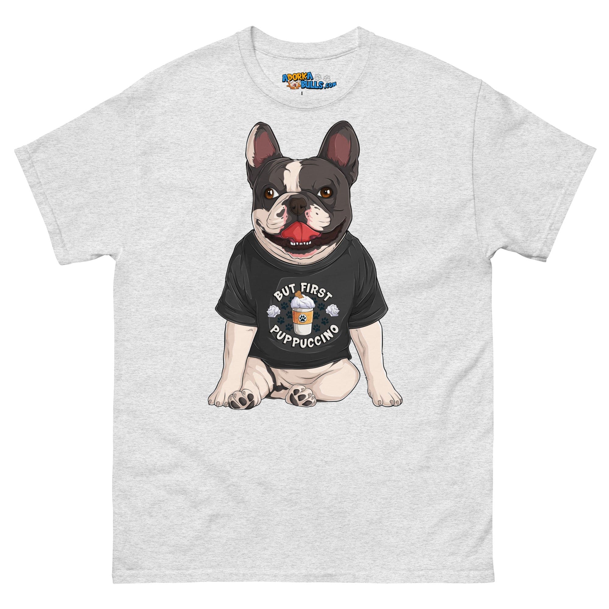"But First Puppucinno" French Bulldog Men&