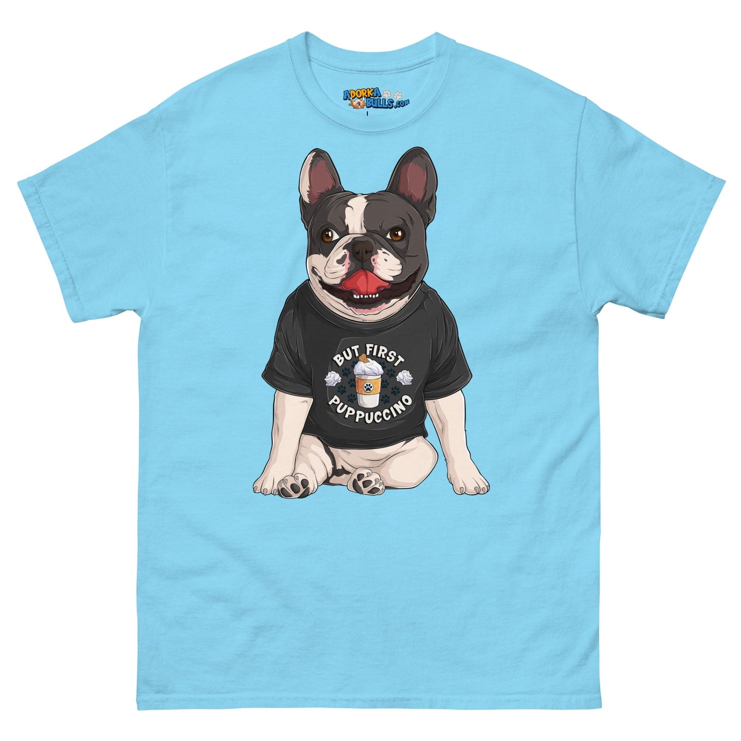 "But First Puppucinno" French Bulldog Men&