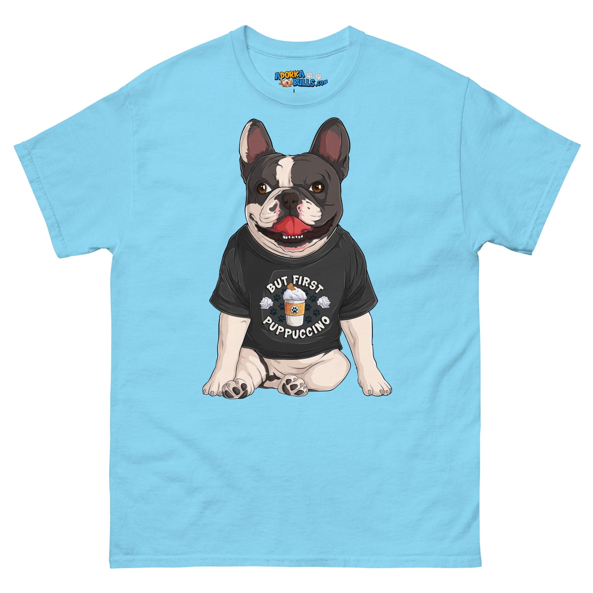 "But First Puppucinno" French Bulldog Men&
