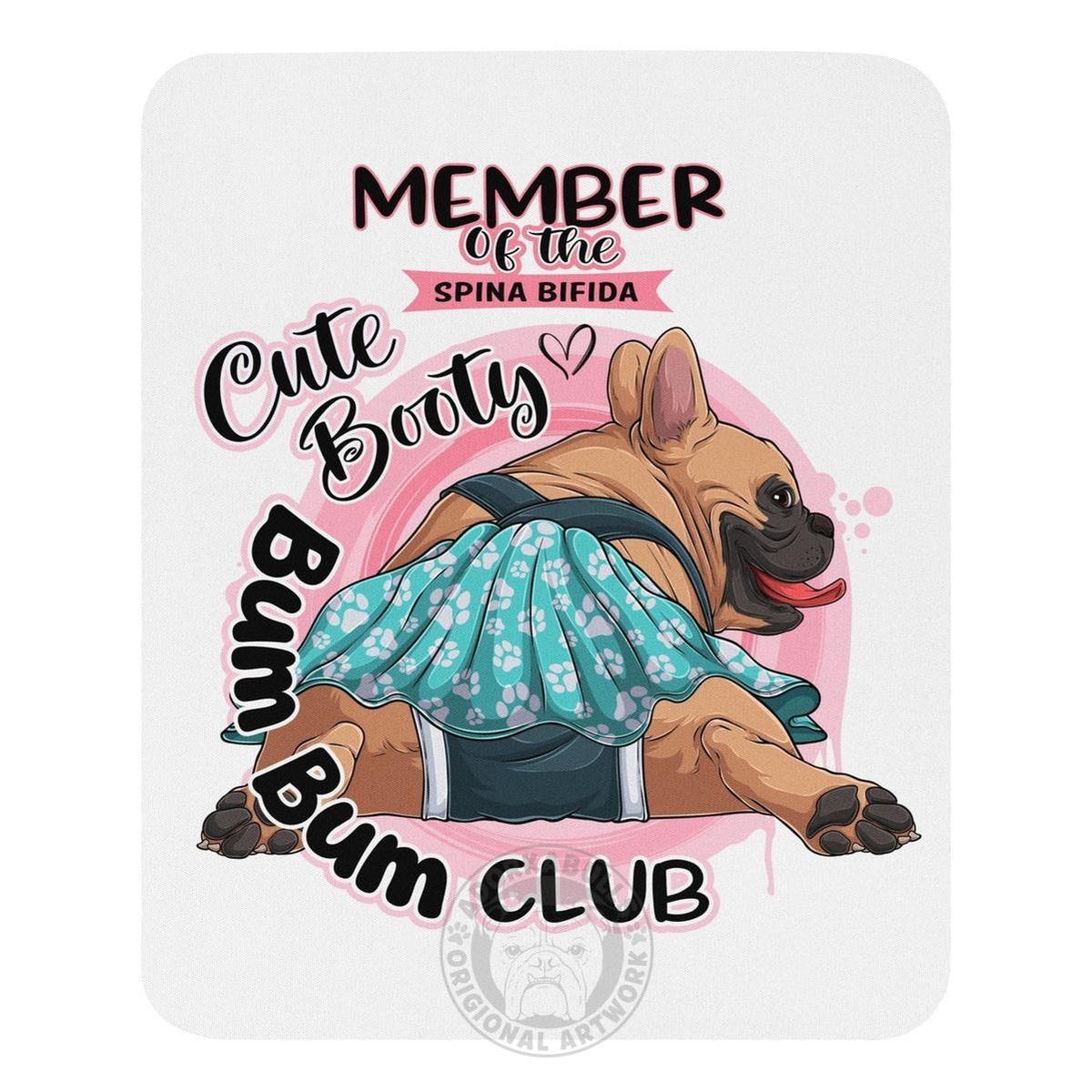 "Cute Booty Bum Bum Club" Mouse Pad | Fawn & White Colored Female French Bulldog with Spina Bifida