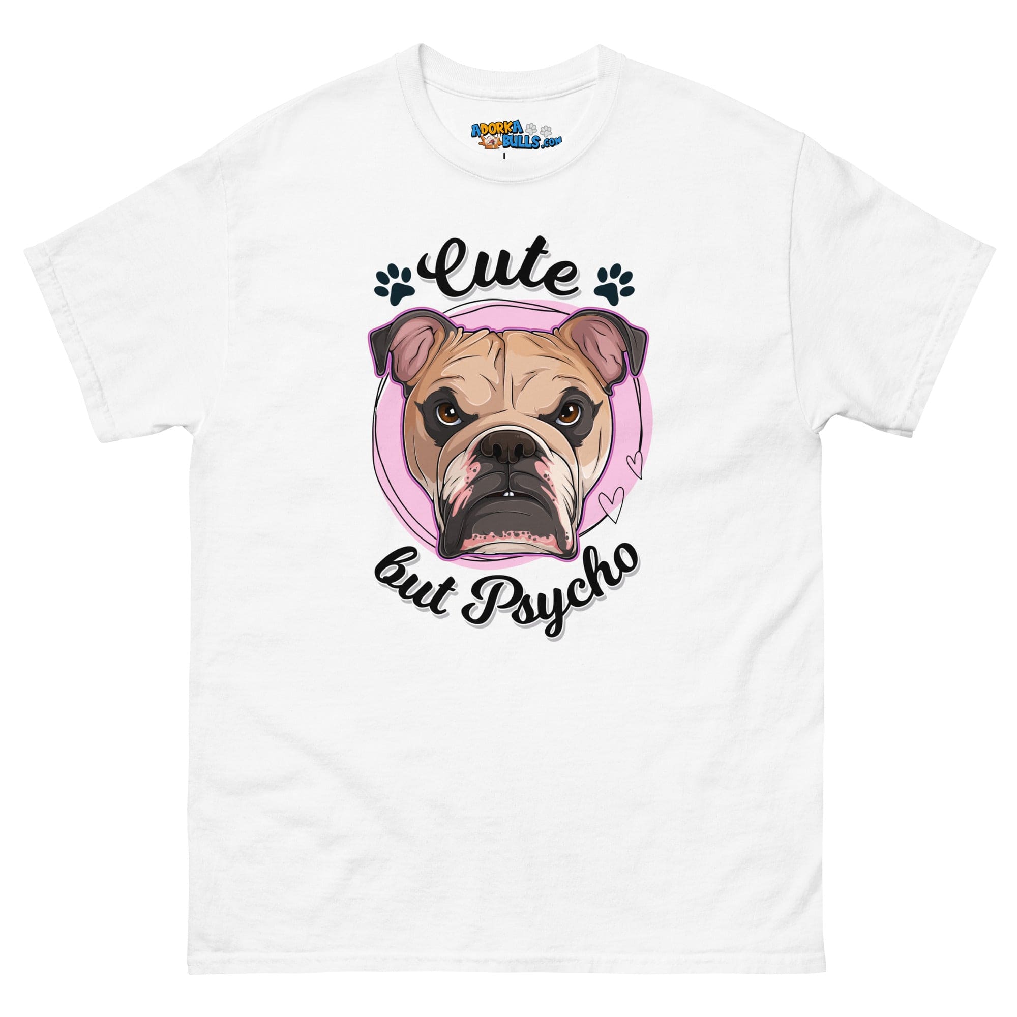 "Cute But Psycho" English Bulldog Men&