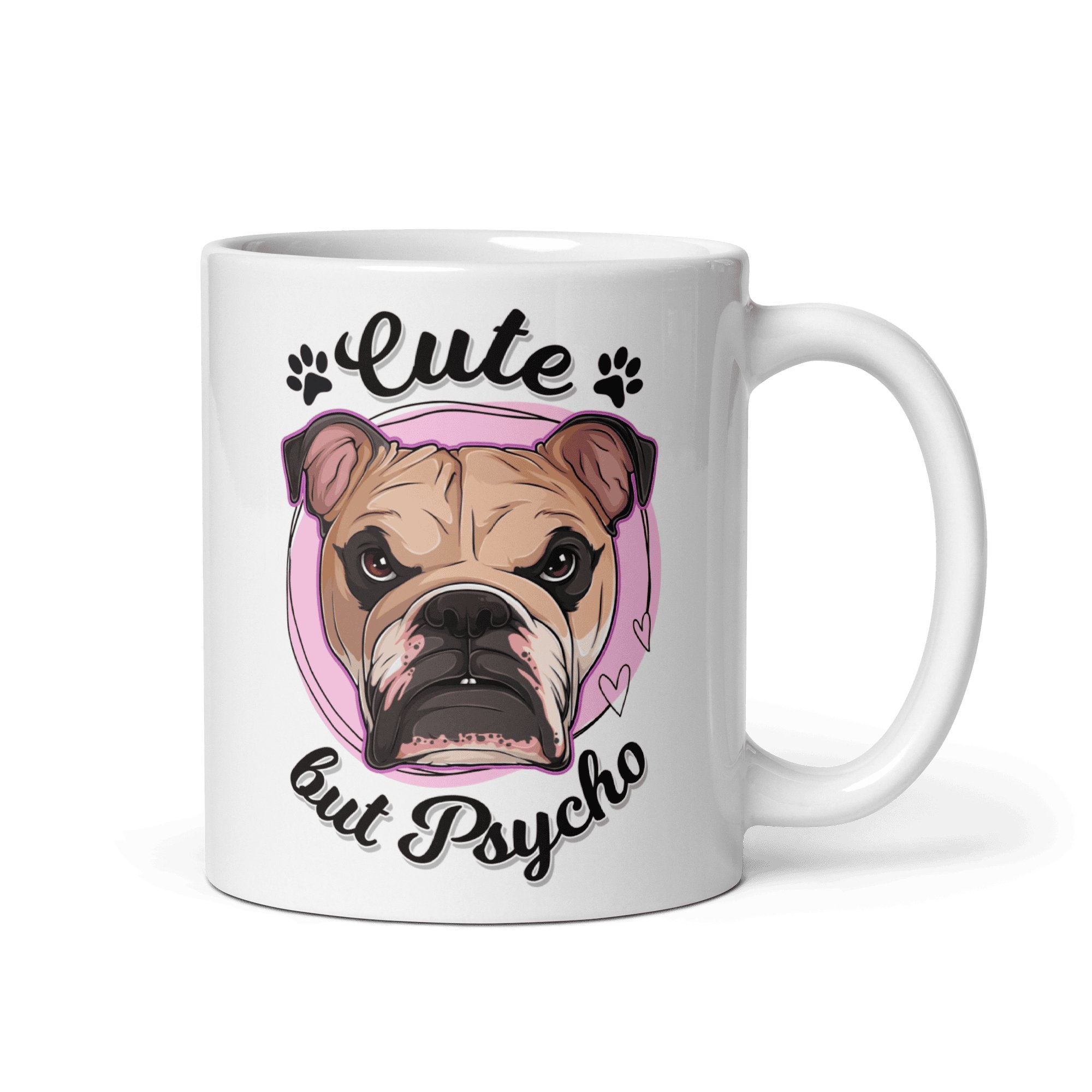 "Cute But Psycho" English Bulldog Mug