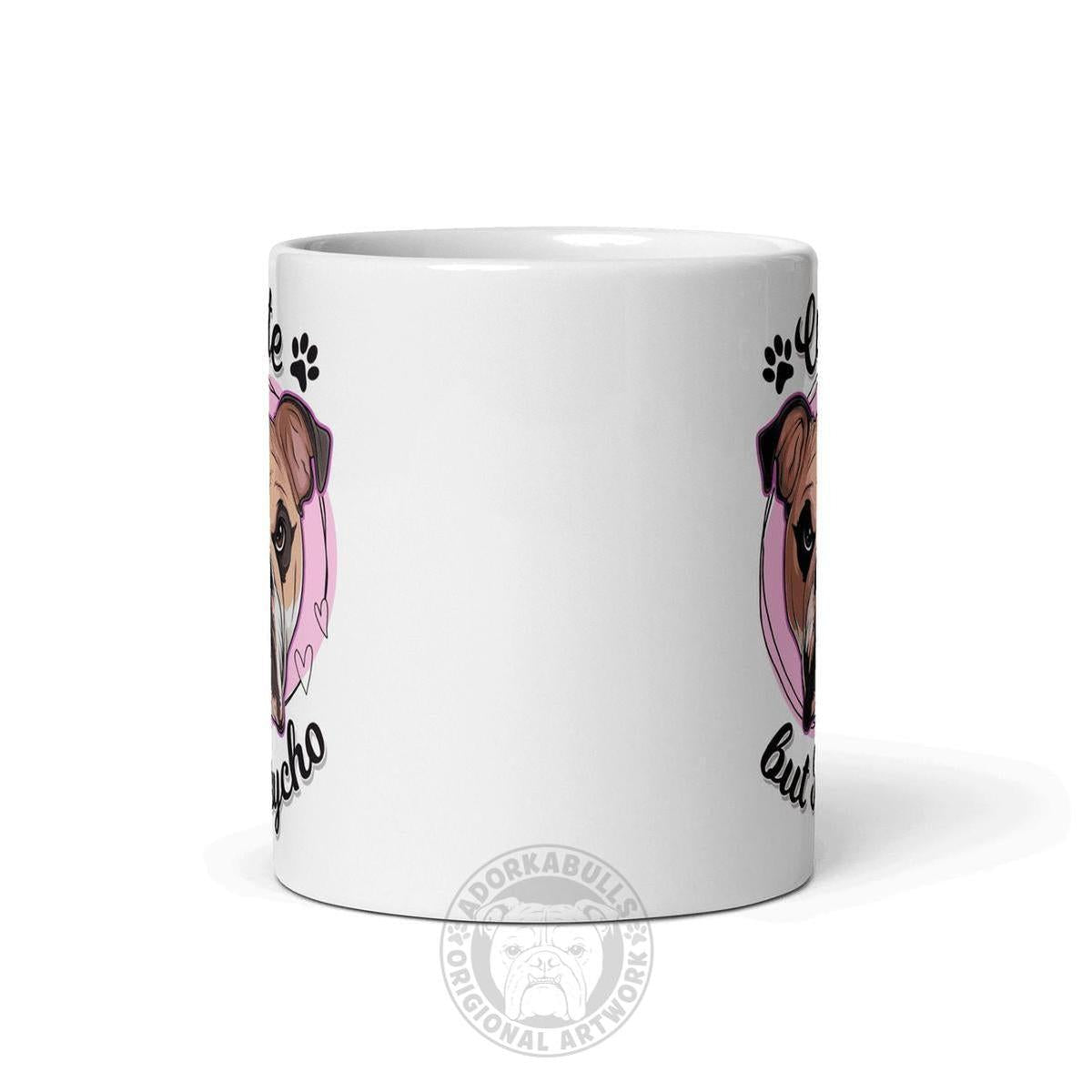 "Cute But Psycho" English Bulldog Mug