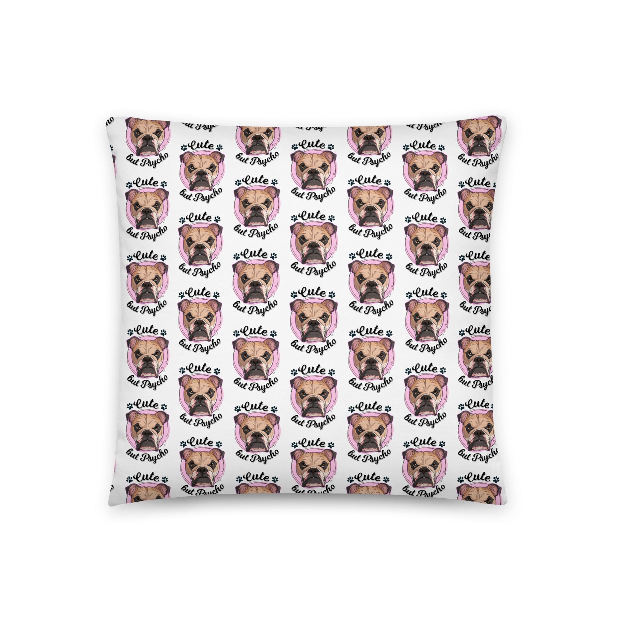 "Cute but Psycho" English Bulldog Throw Pillow