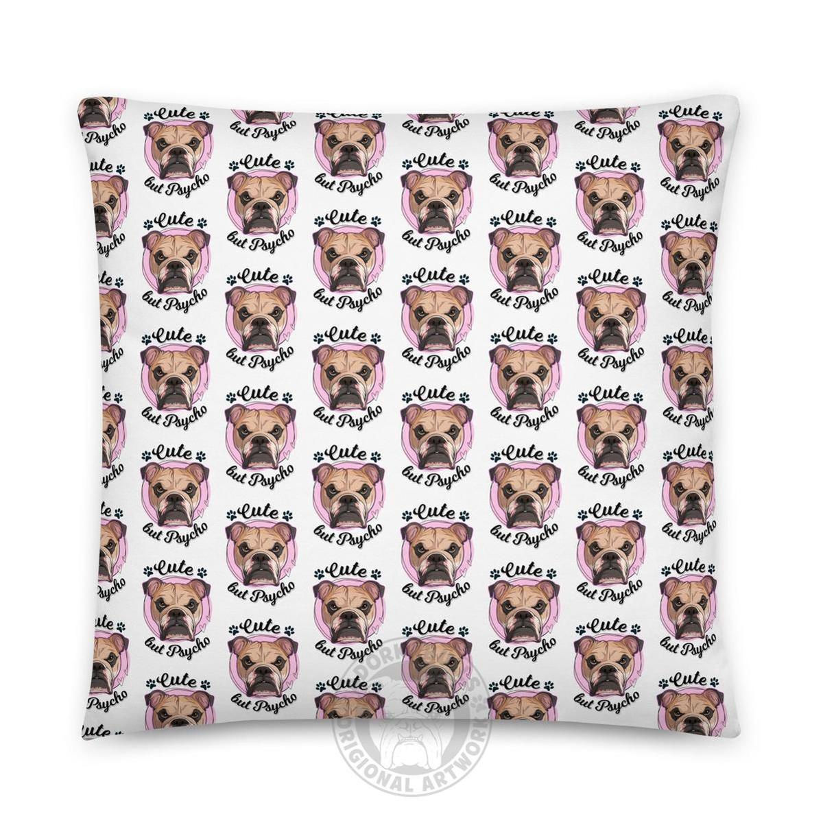 "Cute but Psycho" English Bulldog Throw Pillow