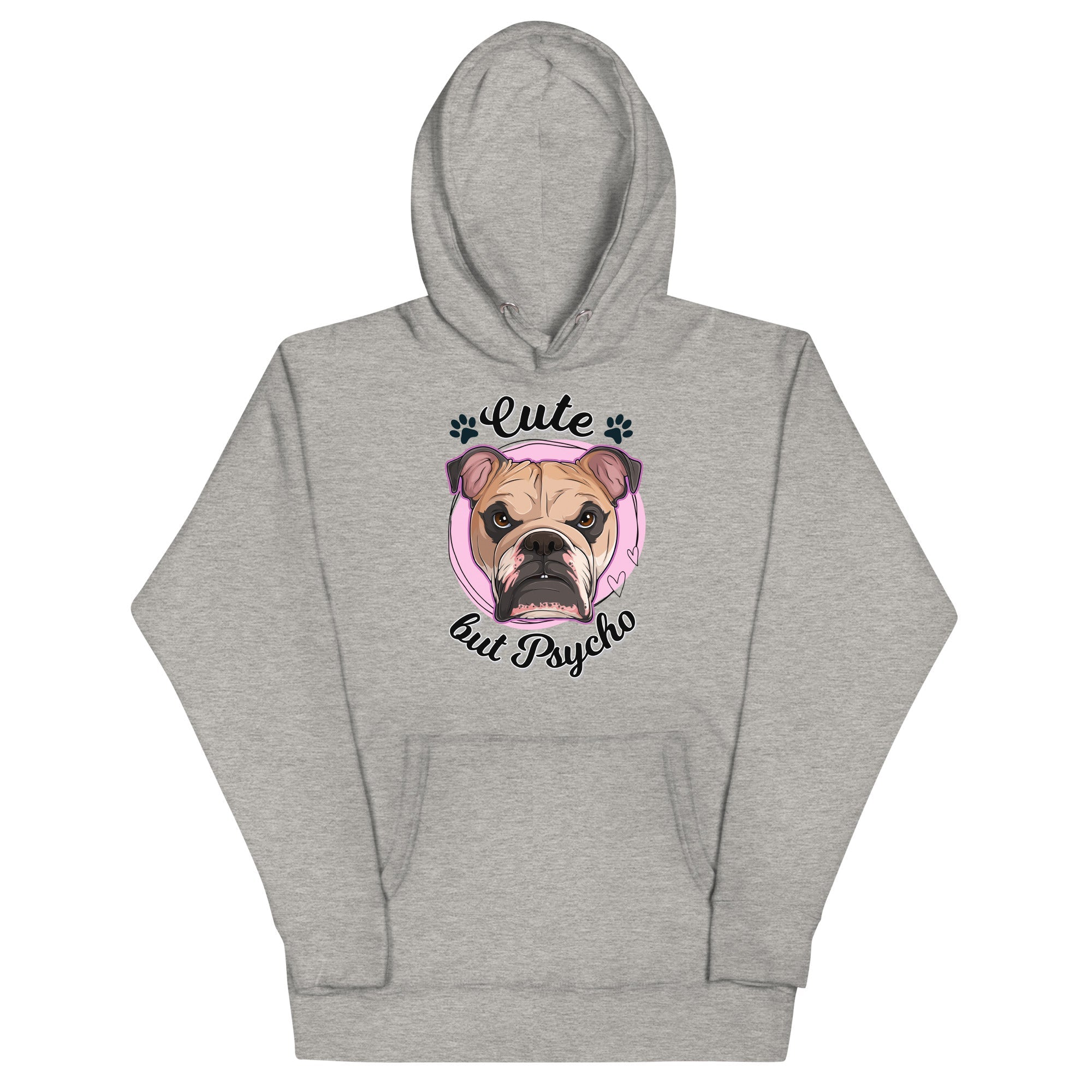 "Cute But Psycho" English Bulldog Unisex Hoodie