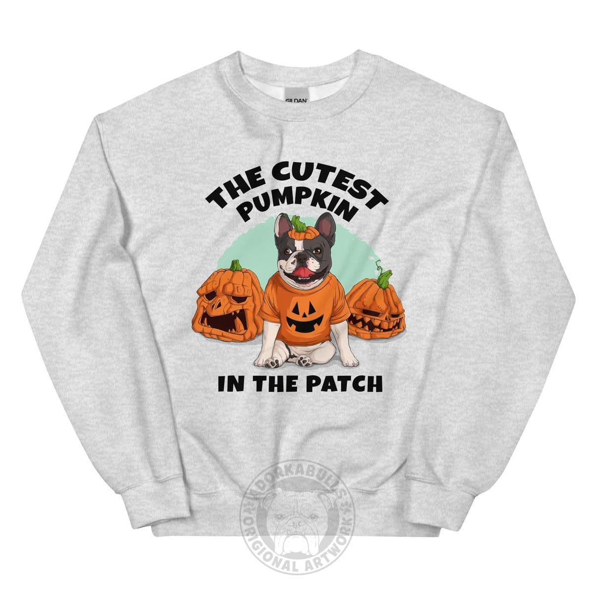 Cutest Pumpkin in the Patch Bulldog Sweatshirt