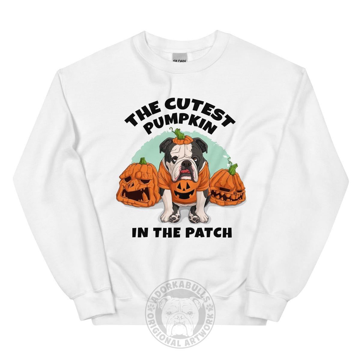 "Cutest Pumpkin in the Patch" Bulldog Unisex Sweatshirt | B&W Colored