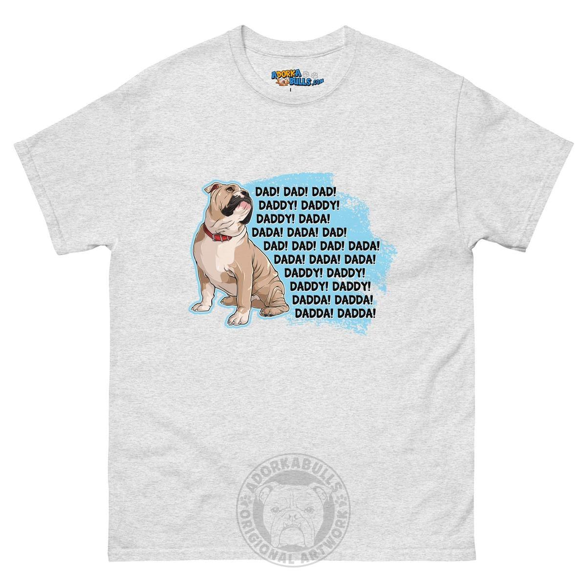 "Dad, Daddy, Dada" English Bulldog Men&