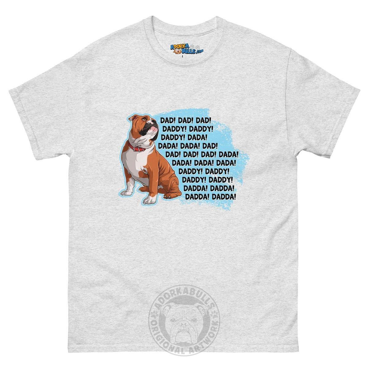 "Dad, Daddy, Dada" English Bulldog Men&