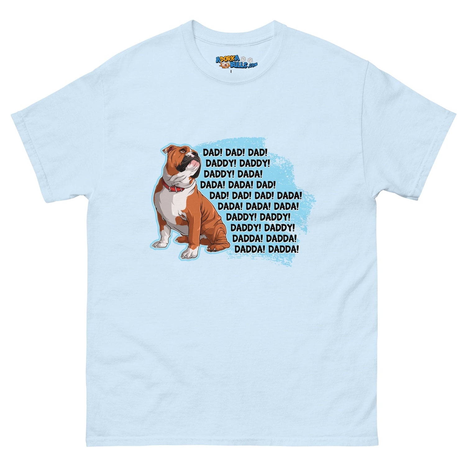 "Dad, Daddy, Dada" English Bulldog Men&