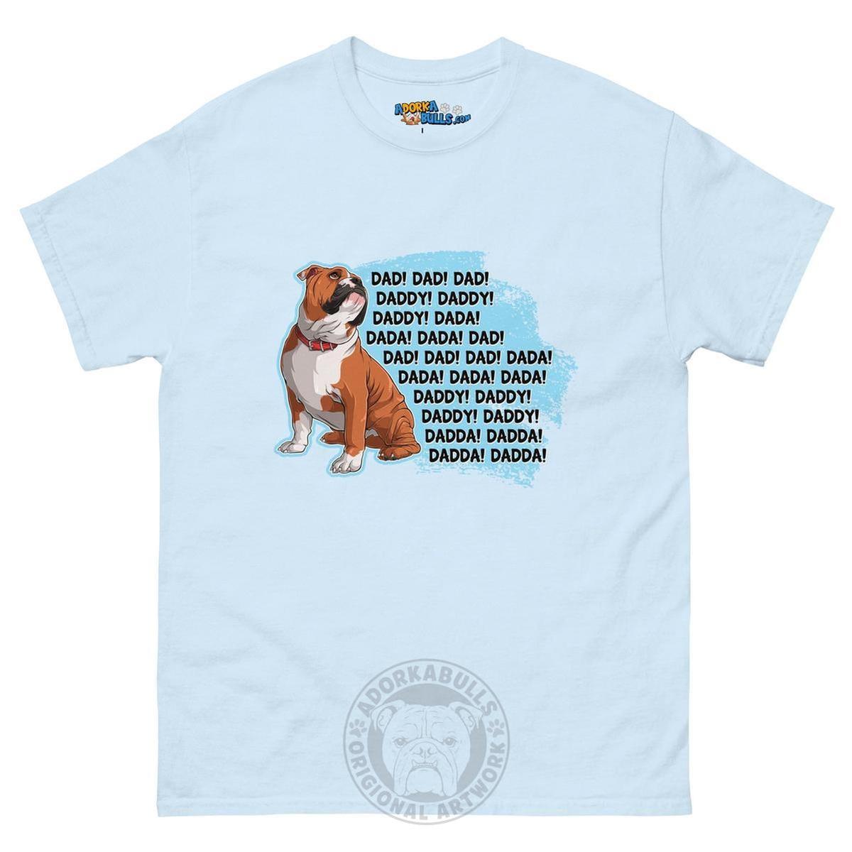 "Dad, Daddy, Dada" English Bulldog Men&