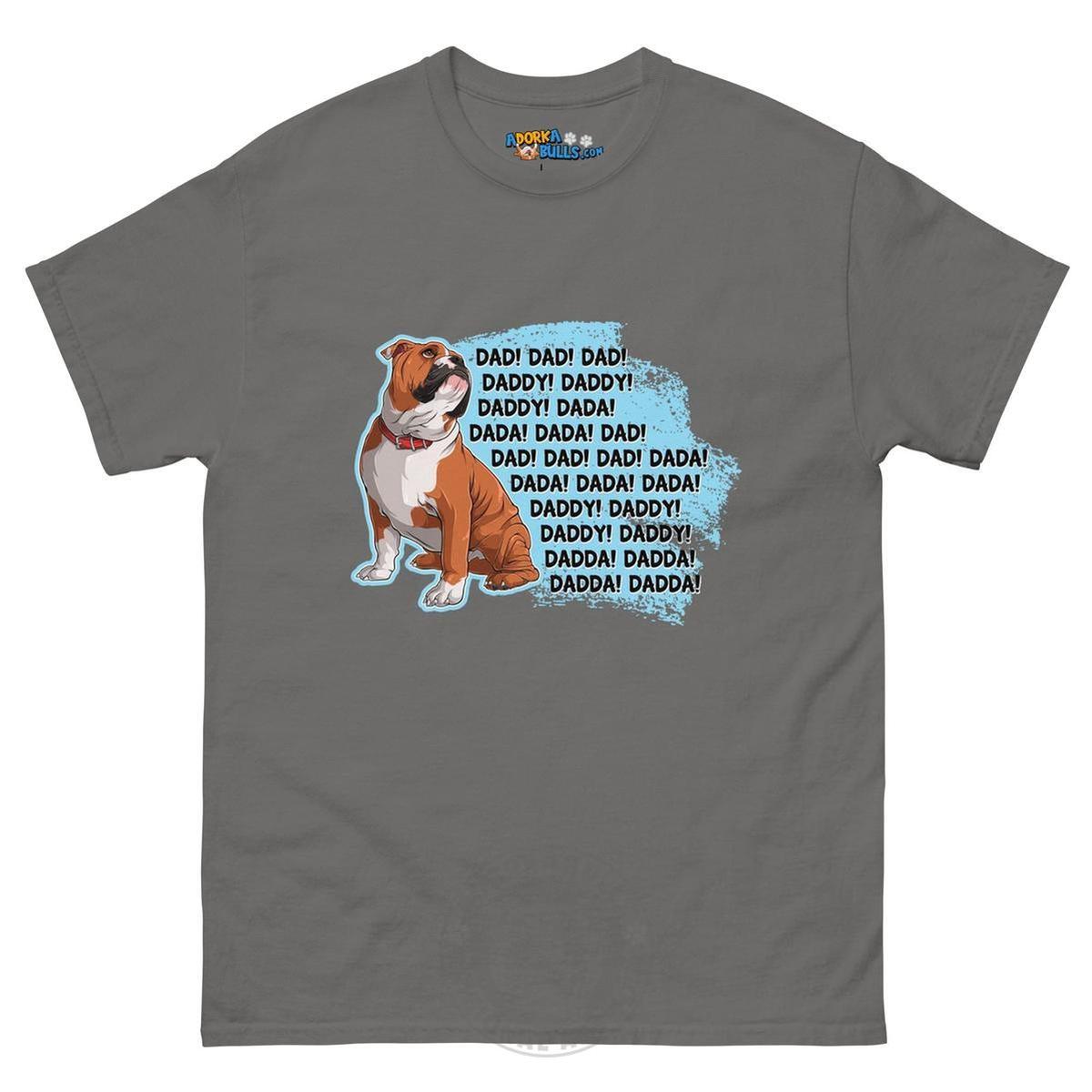 "Dad, Daddy, Dada" English Bulldog Men&