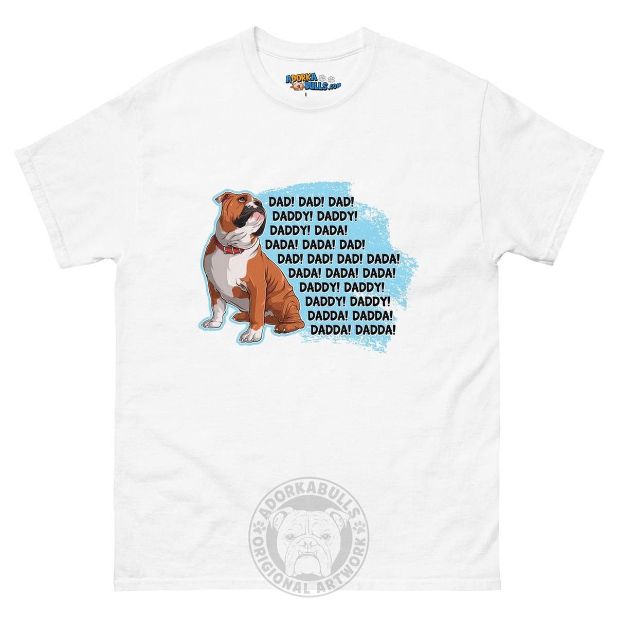 "Dad, Daddy, Dada" English Bulldog Men&