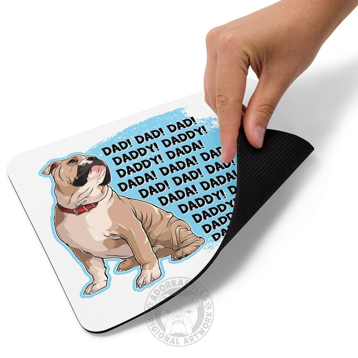 "Dad, Daddy, Dada" English Bulldog Mouse Pad | Fawn & White Colored