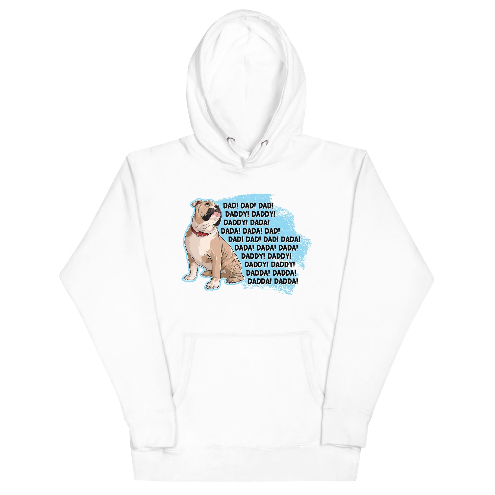 "Dad Daddy Dada" English Bulldog Unisex Hoodie | Fawn & White Colored