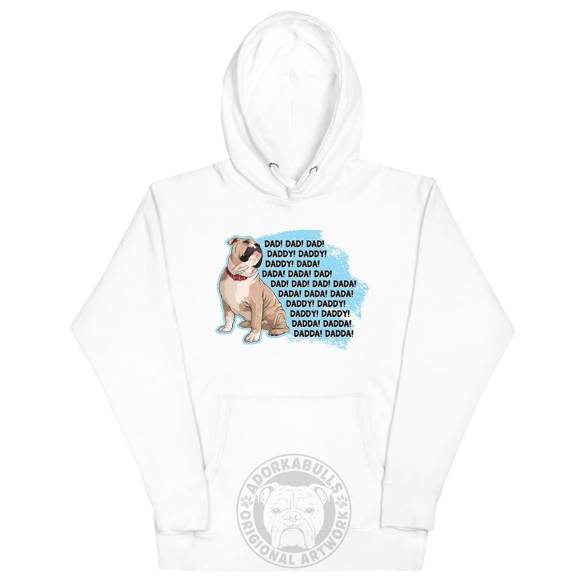 "Dad Daddy Dada" English Bulldog Unisex Hoodie | Fawn & White Colored