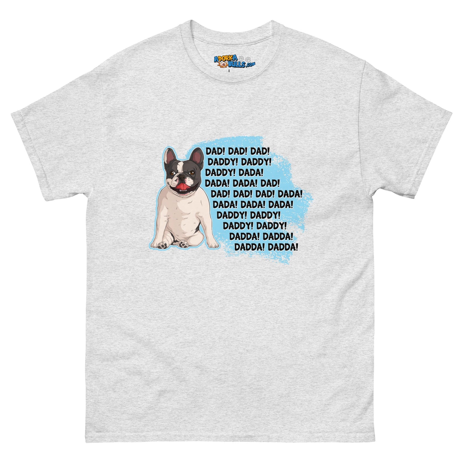 "Dad, Daddy, Dada" French Bulldog Men&