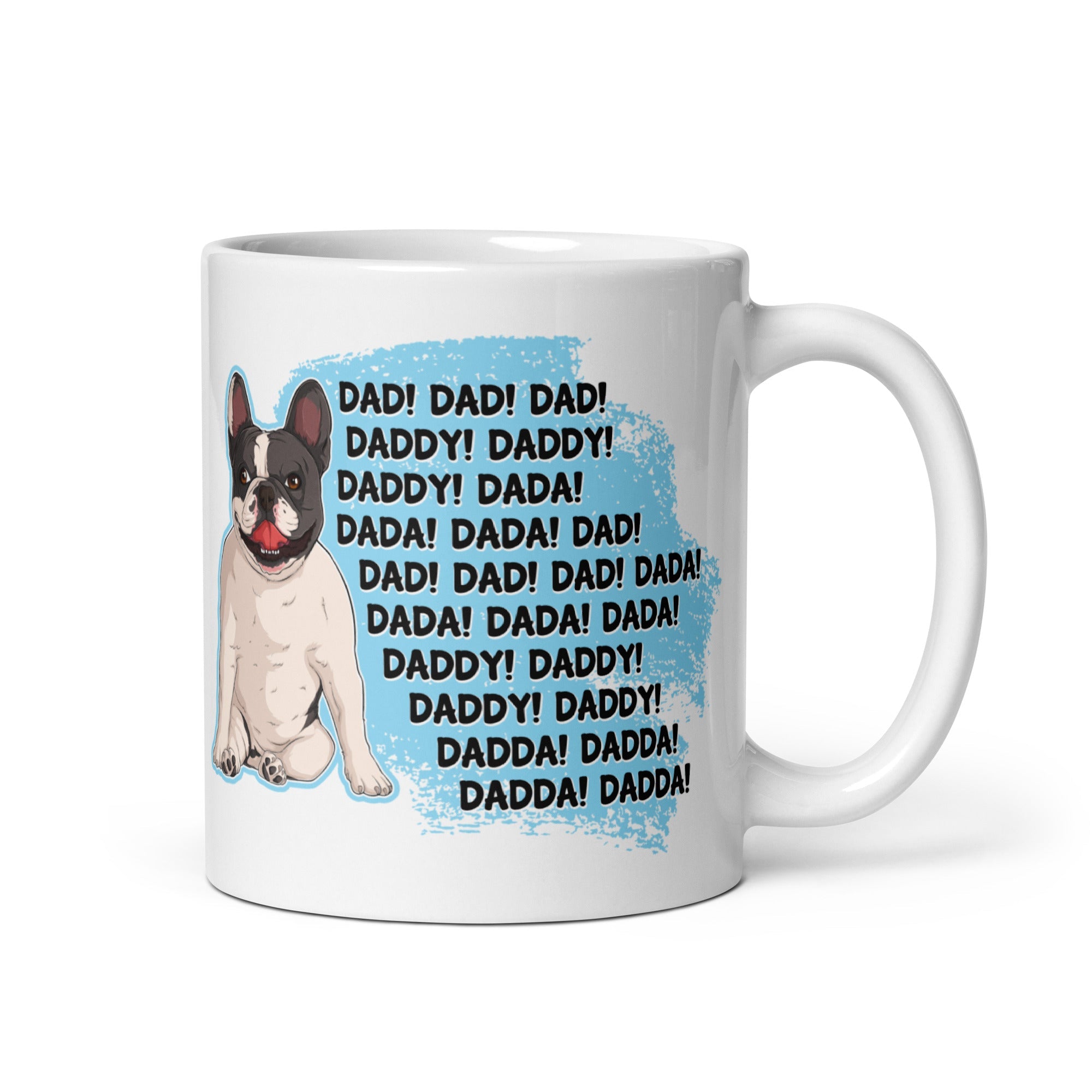 "Dad Daddy Dada" French Bulldog Mug