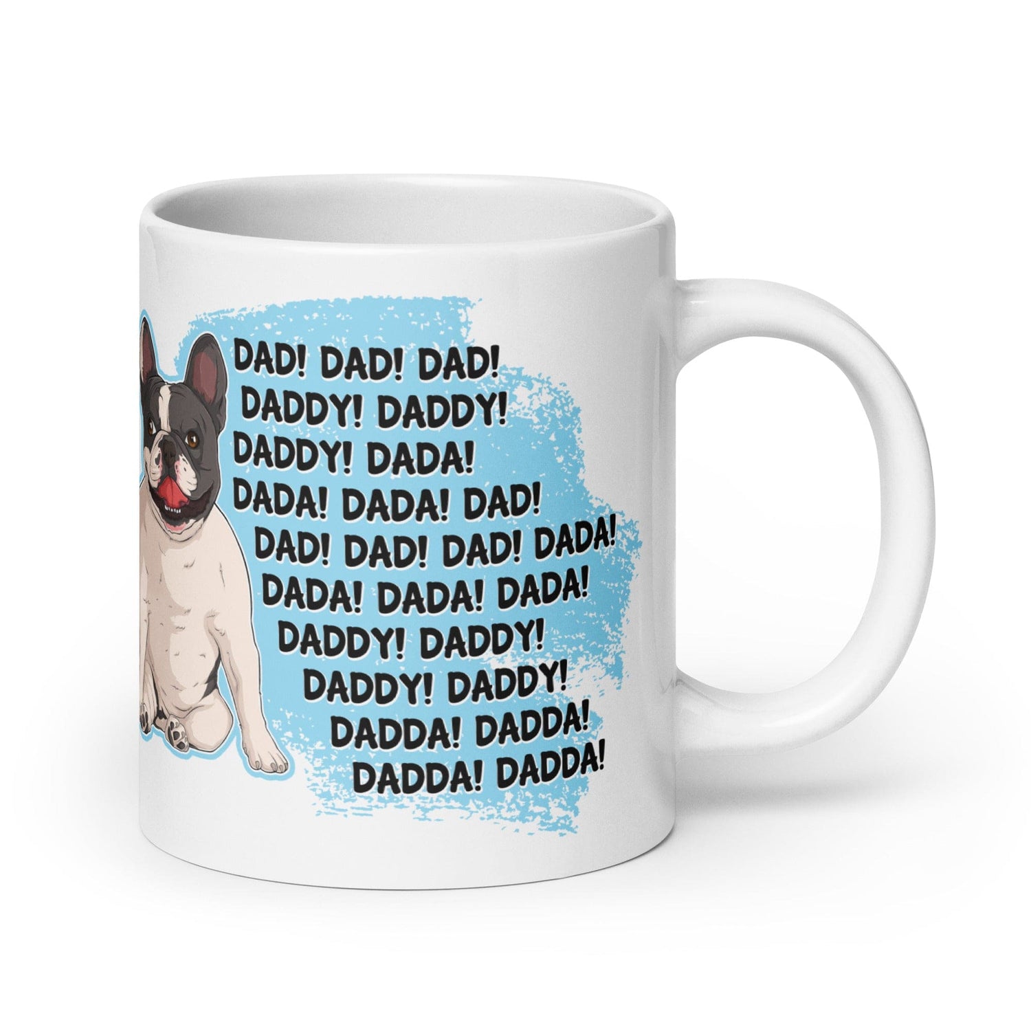 "Dad Daddy Dada" French Bulldog Mug