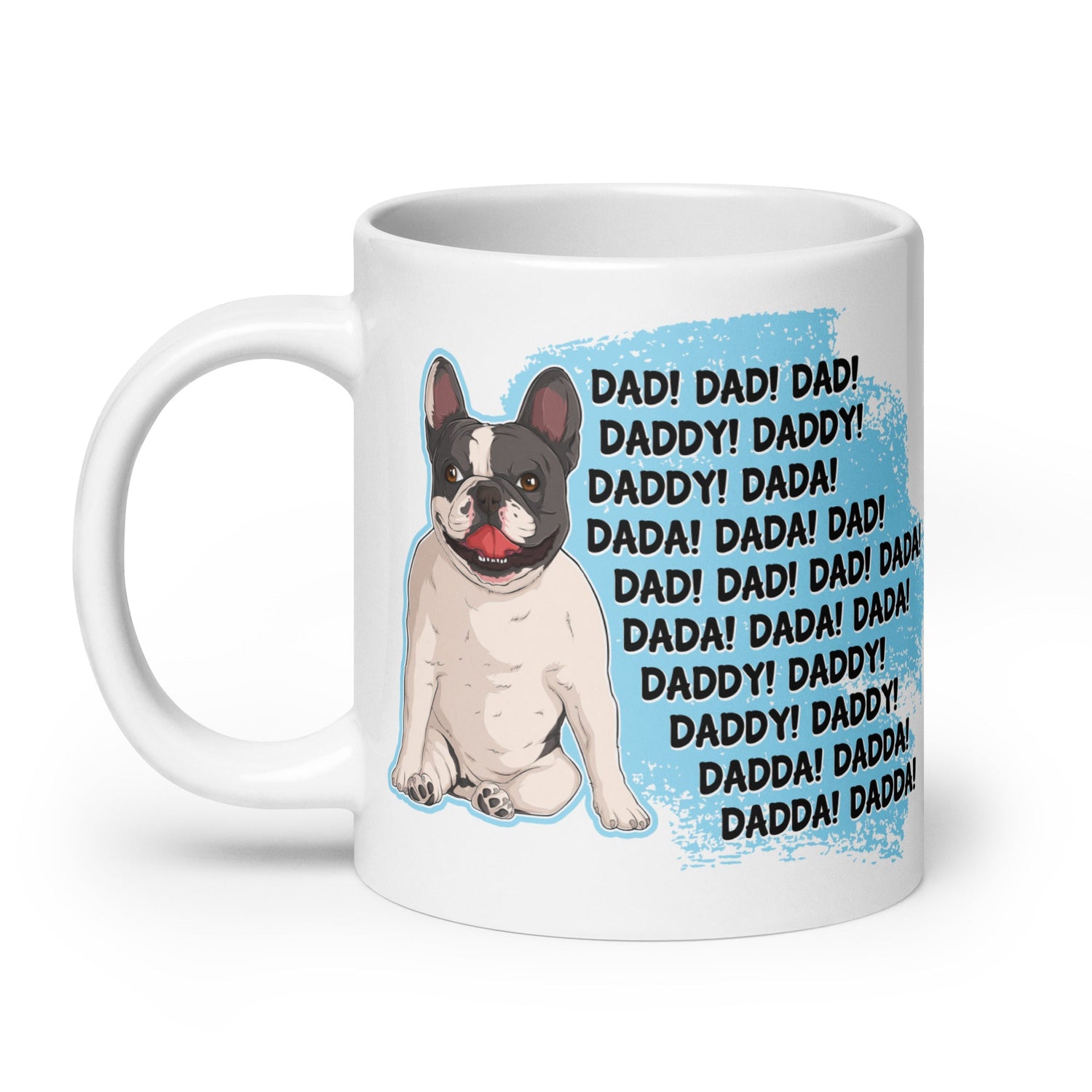 "Dad Daddy Dada" French Bulldog Mug