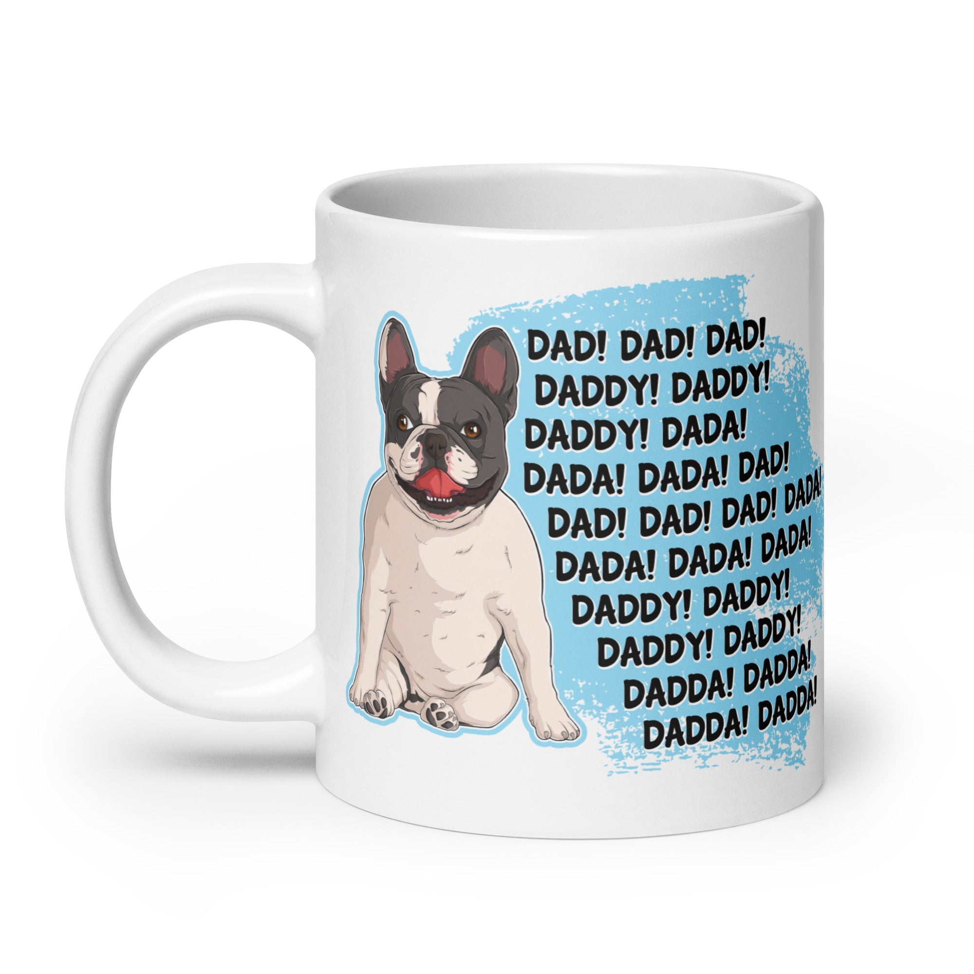 "Dad Daddy Dada" French Bulldog Mug