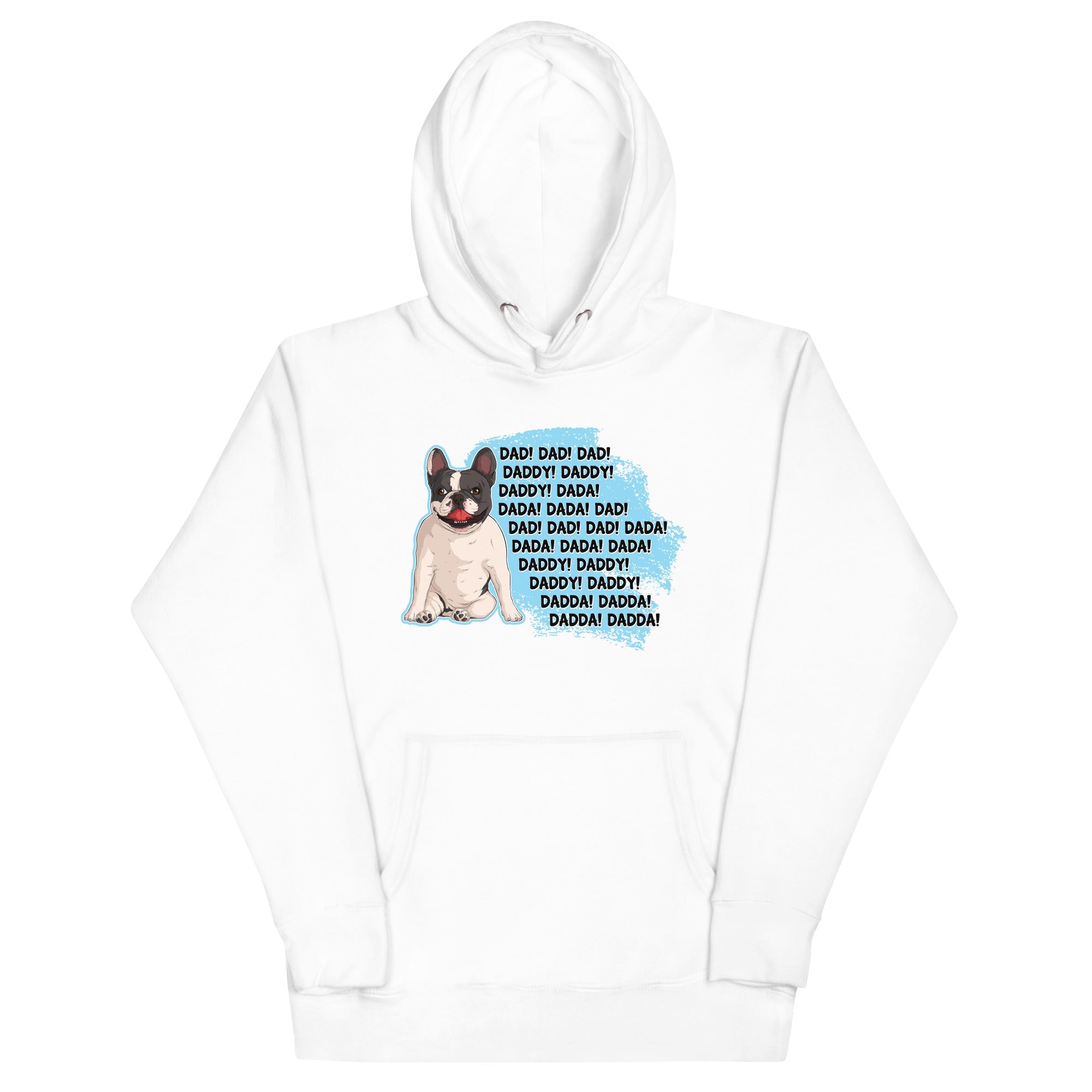 "Dad Daddy Dada" French Bulldog Unisex Hoodie