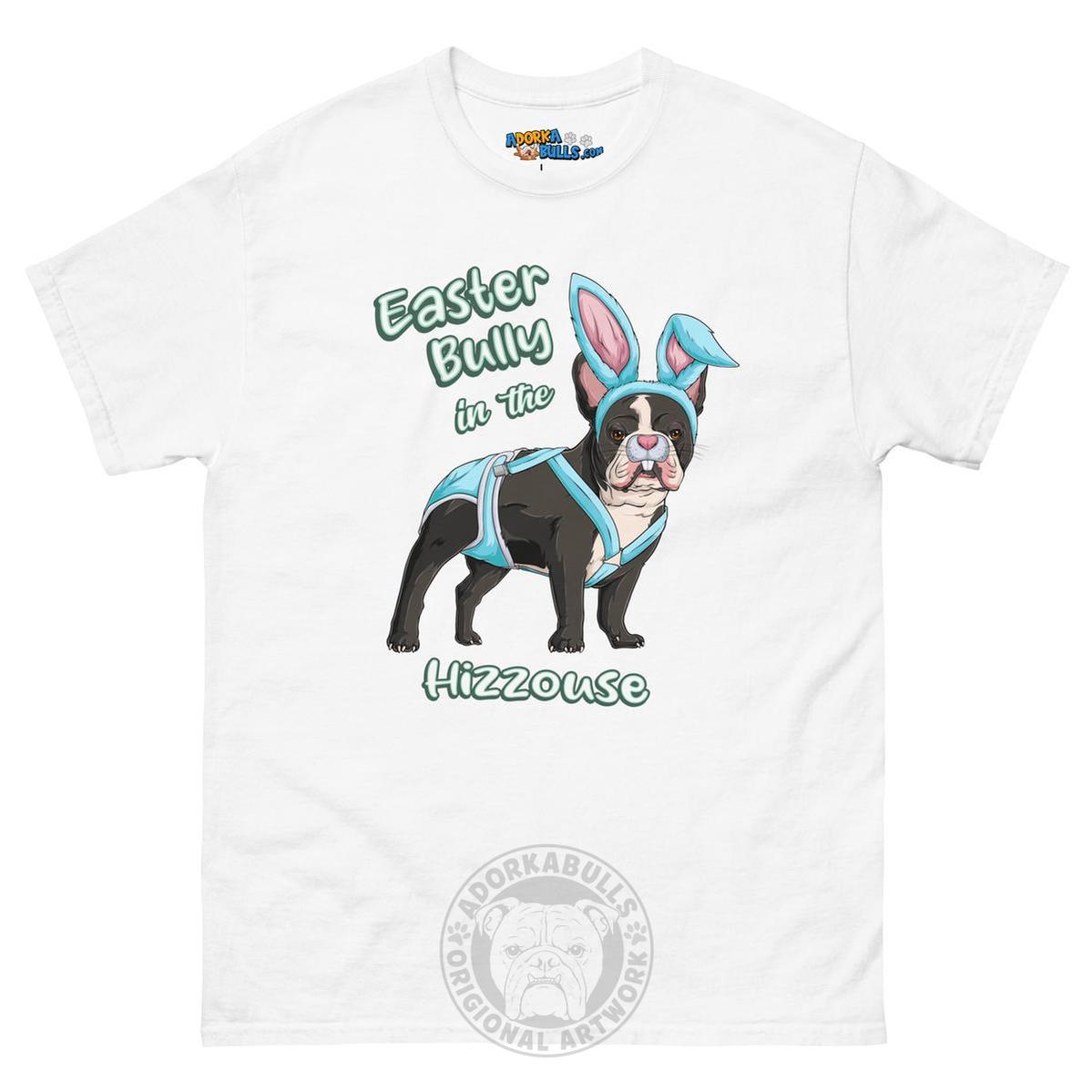 Easter Bully in the Hizzouse Men&
