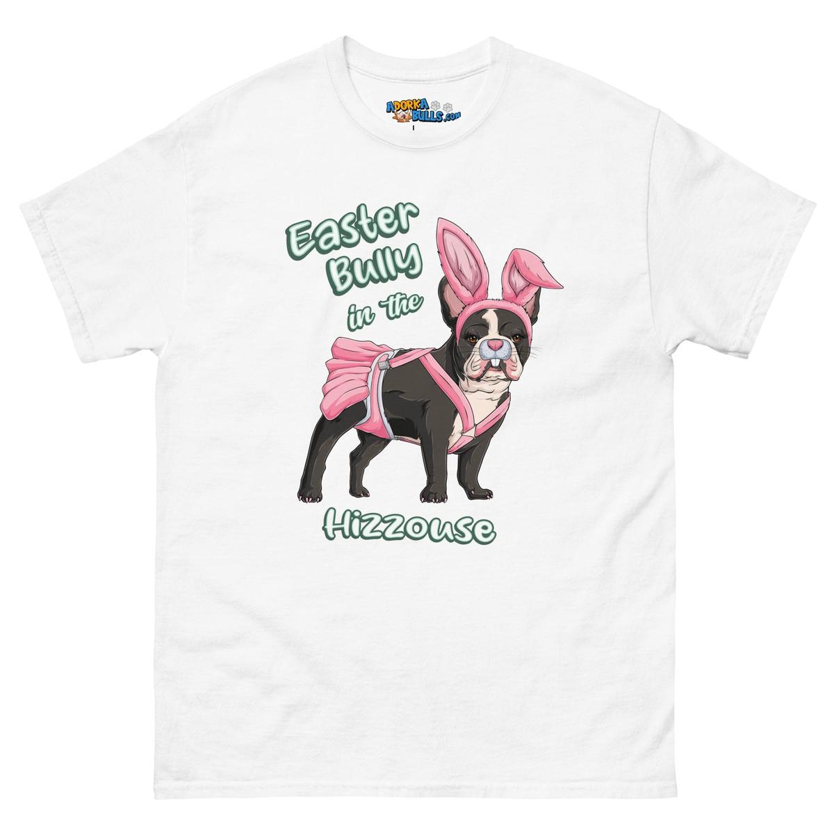 Easter Bully in the Hizzouse Men&