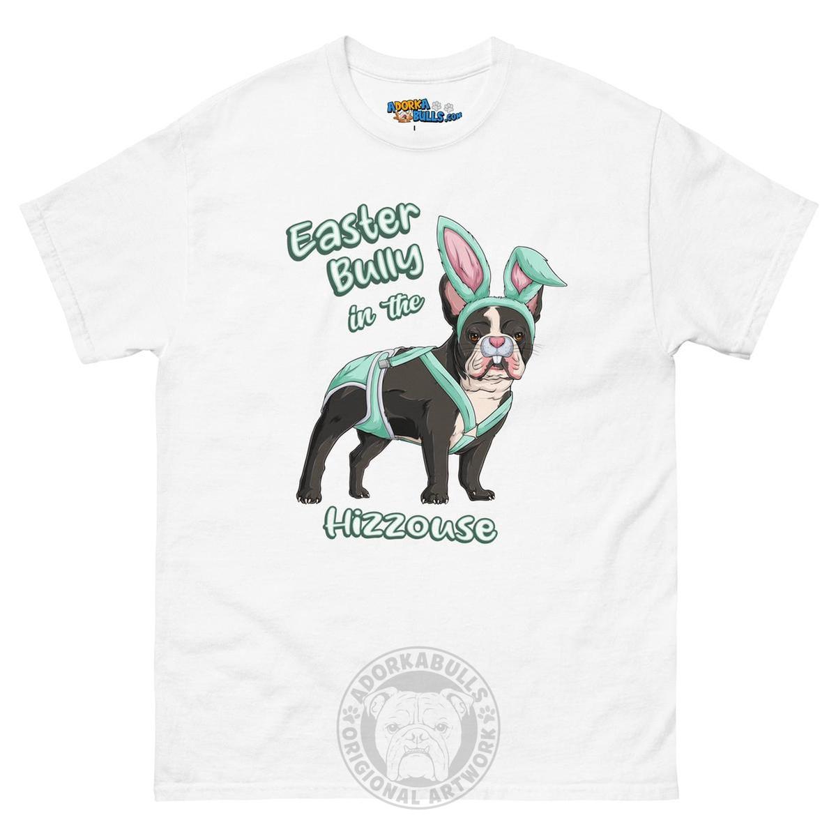 Easter Bully in the Hizzouse Men&