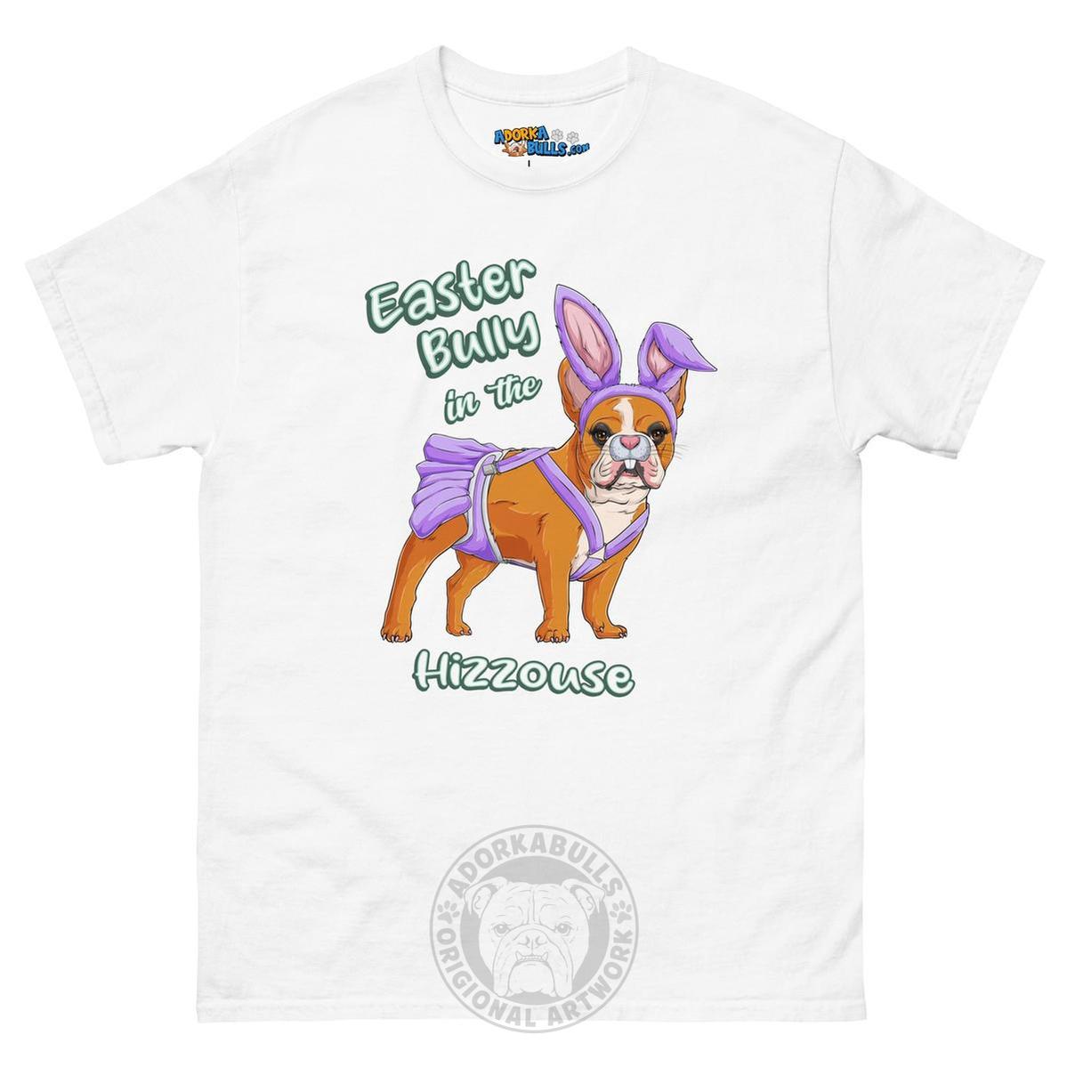 Easter Bully in the Hizzouse Men&
