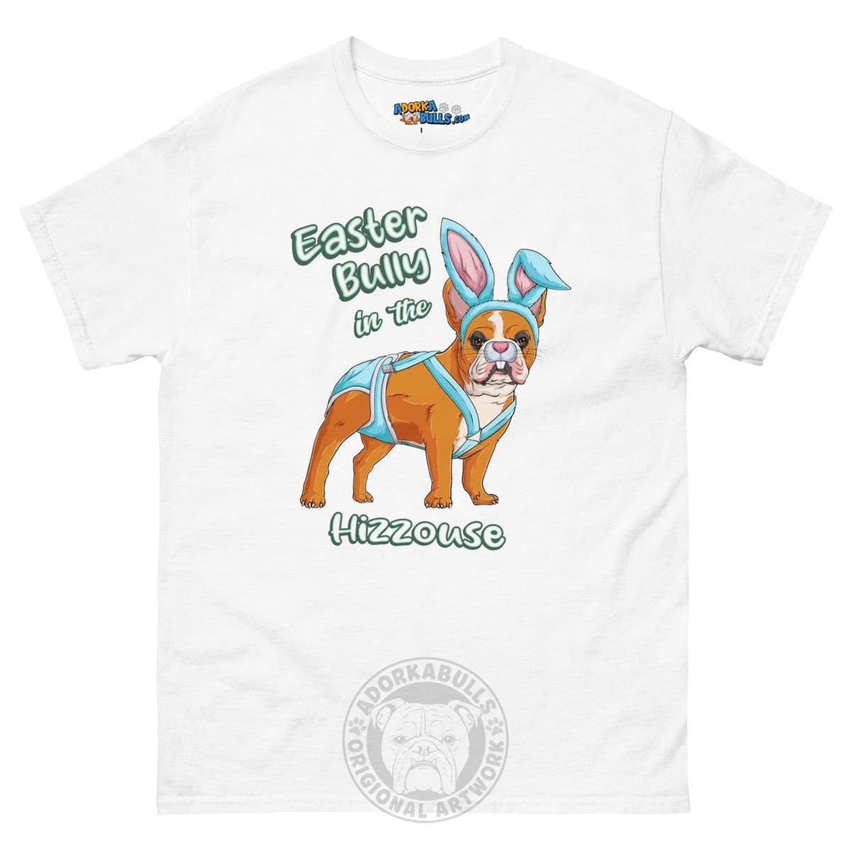 Easter Bully in the Hizzouse Men&