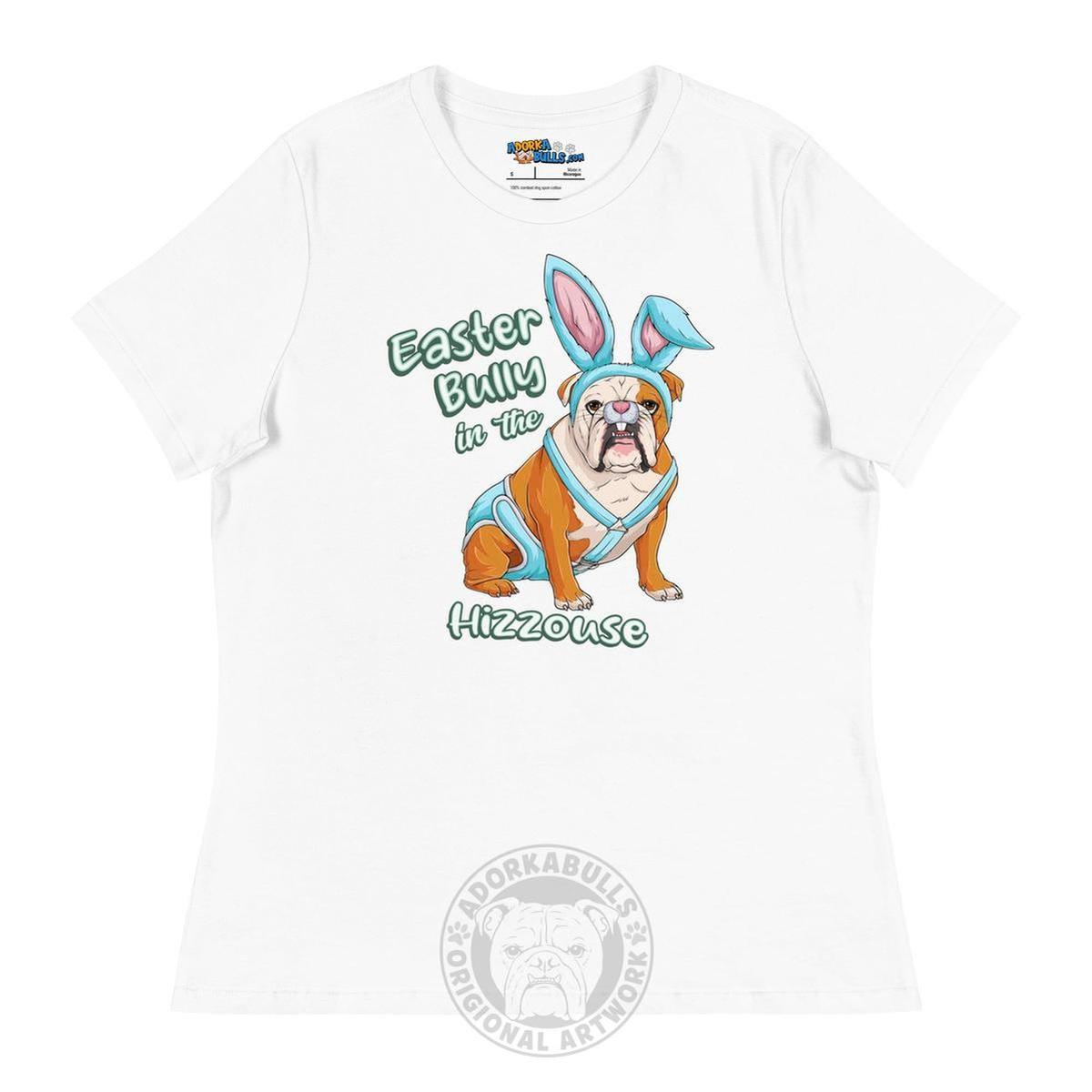 Easter Bully in the Hizzouse Women&