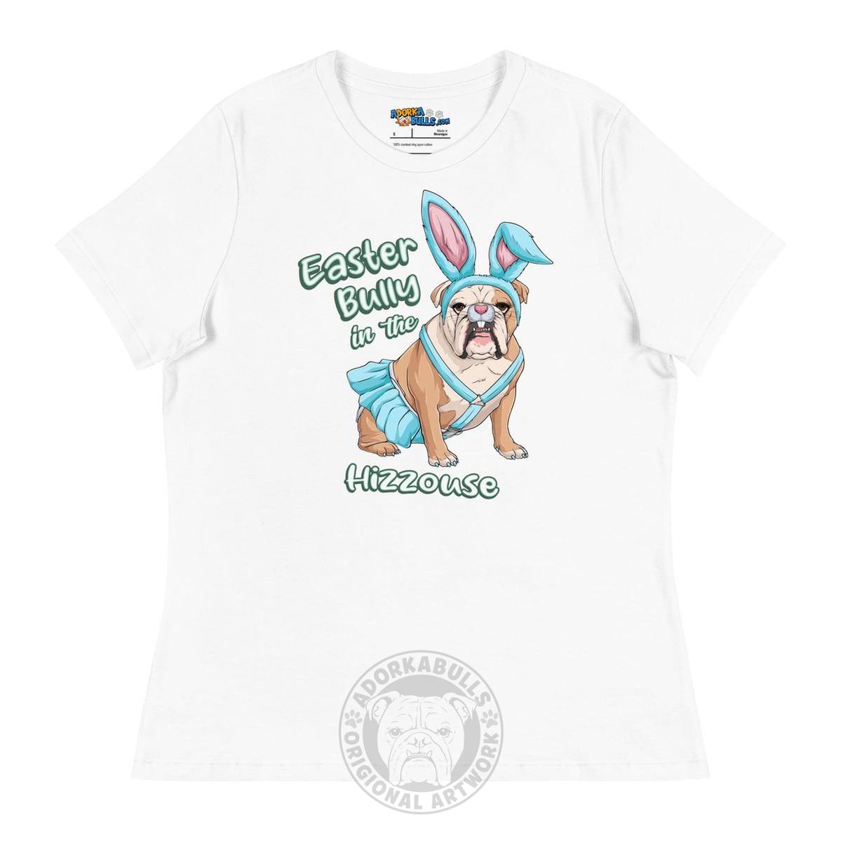 Easter Bully in the Hizzouse Women&