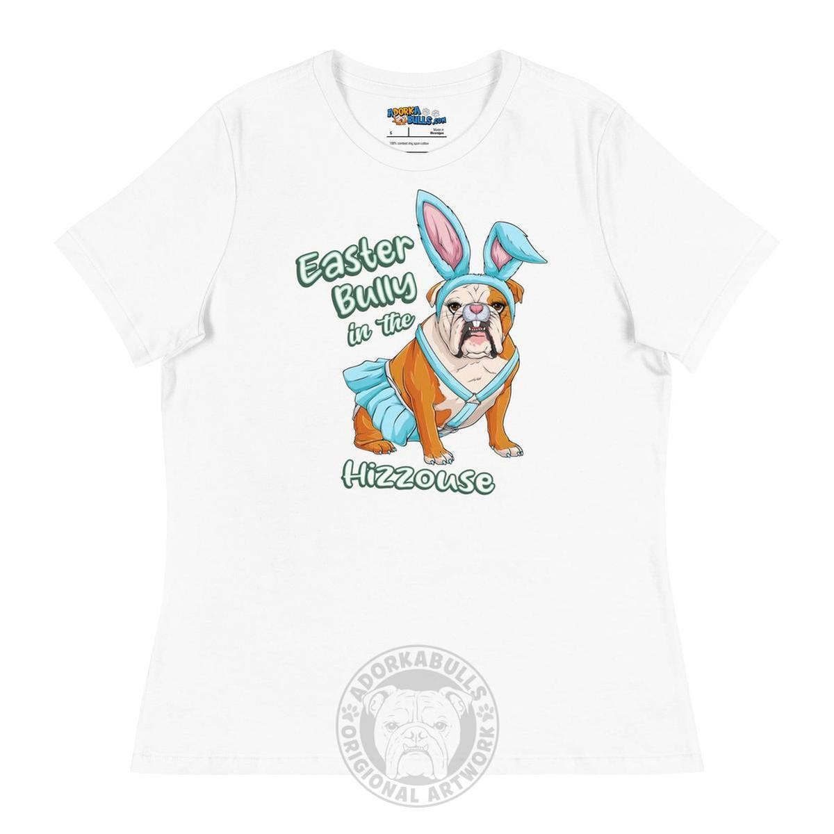 Easter Bully in the Hizzouse Women&