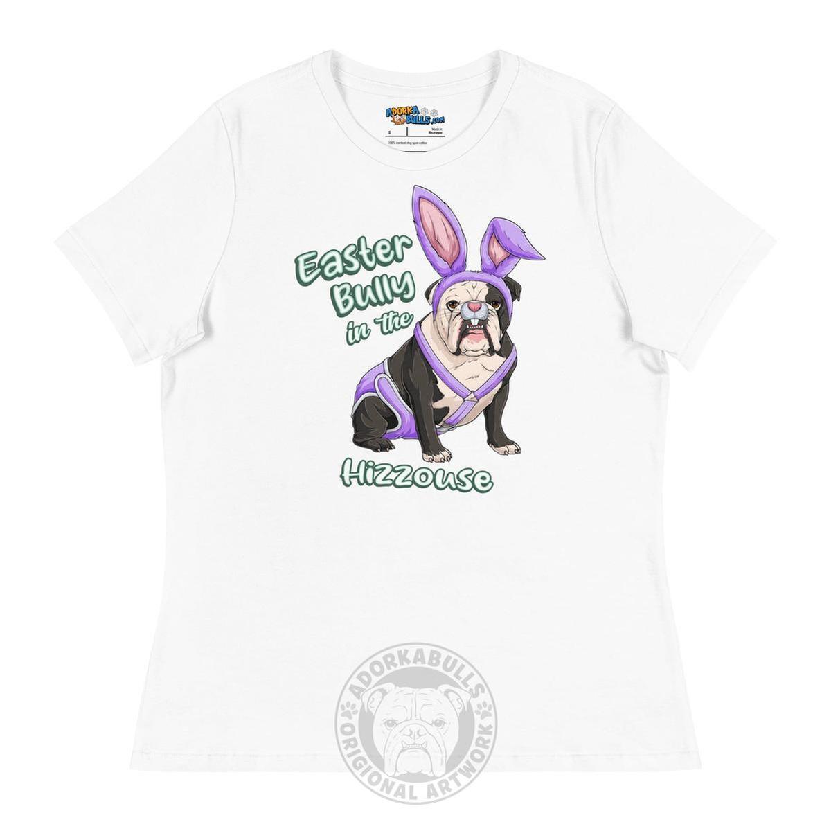 Easter Bully in the Hizzouse Women&