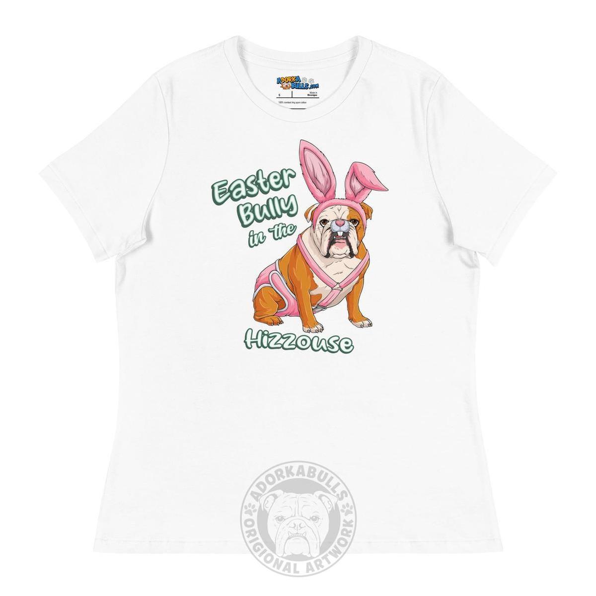 Easter Bully in the Hizzouse Women&