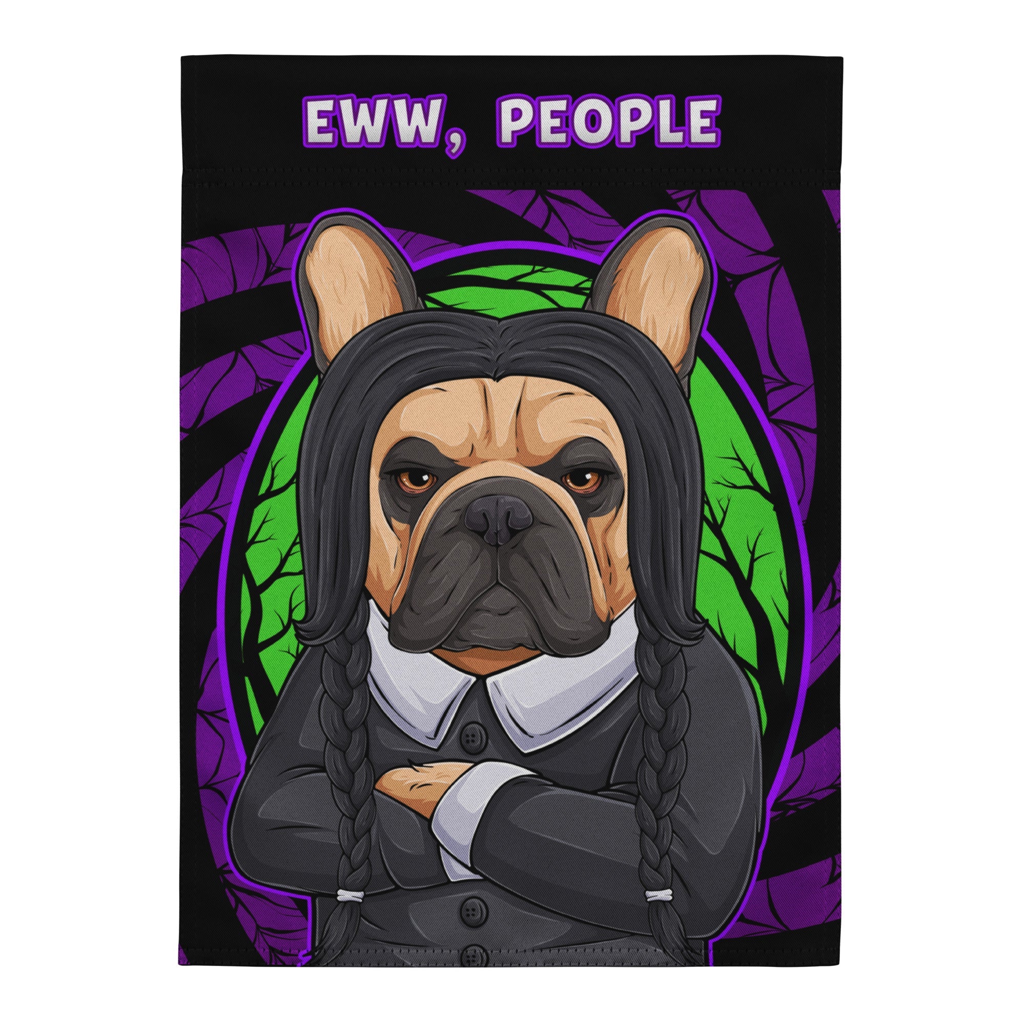 Eww, People French Bulldog Garden Flag – Spooky Goth Frenchie