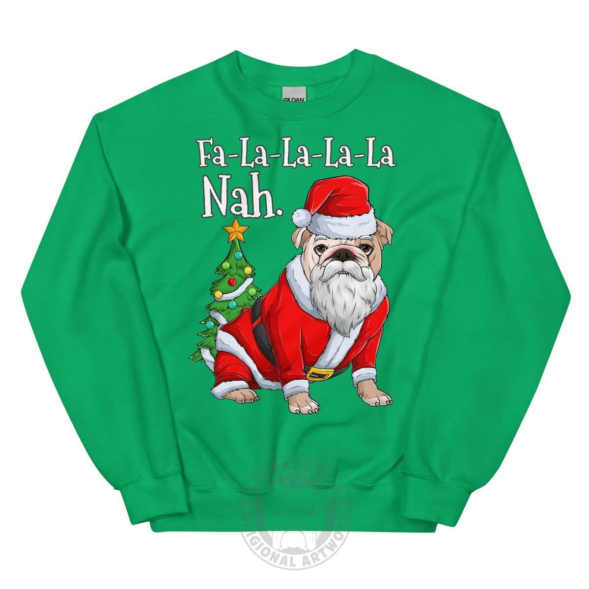 "Fa - La - La - La - La - La Nah" Bulldog Santa Sweatshirt | Fawn & White Colored