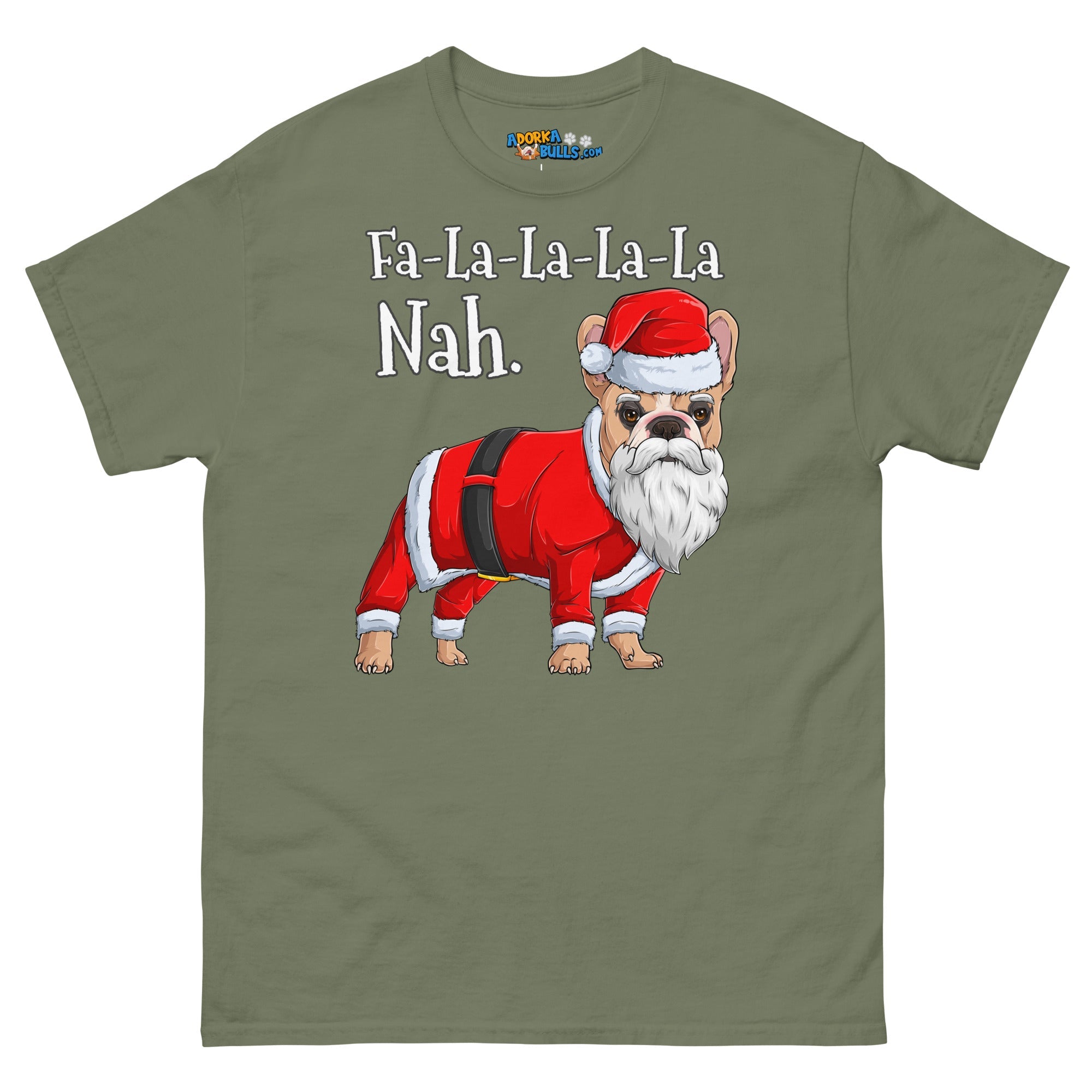 "Fa - La - La - La - La - La Nah" Frenchie Santa T-Shirt | Fawn & White Colored
