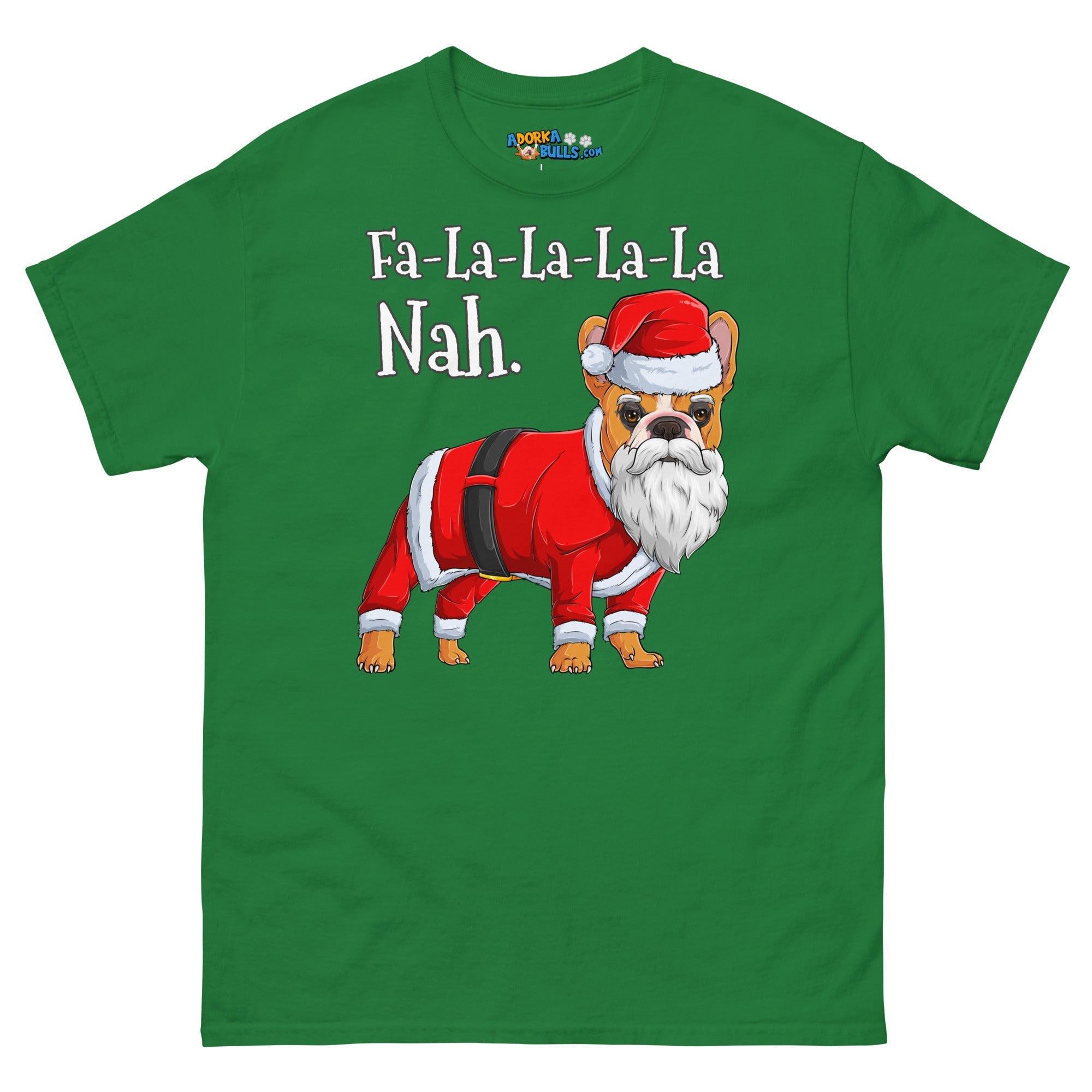 "Fa - La - La - La - La - La Nah" Frenchie Santa T-Shirt | Red & White Colored