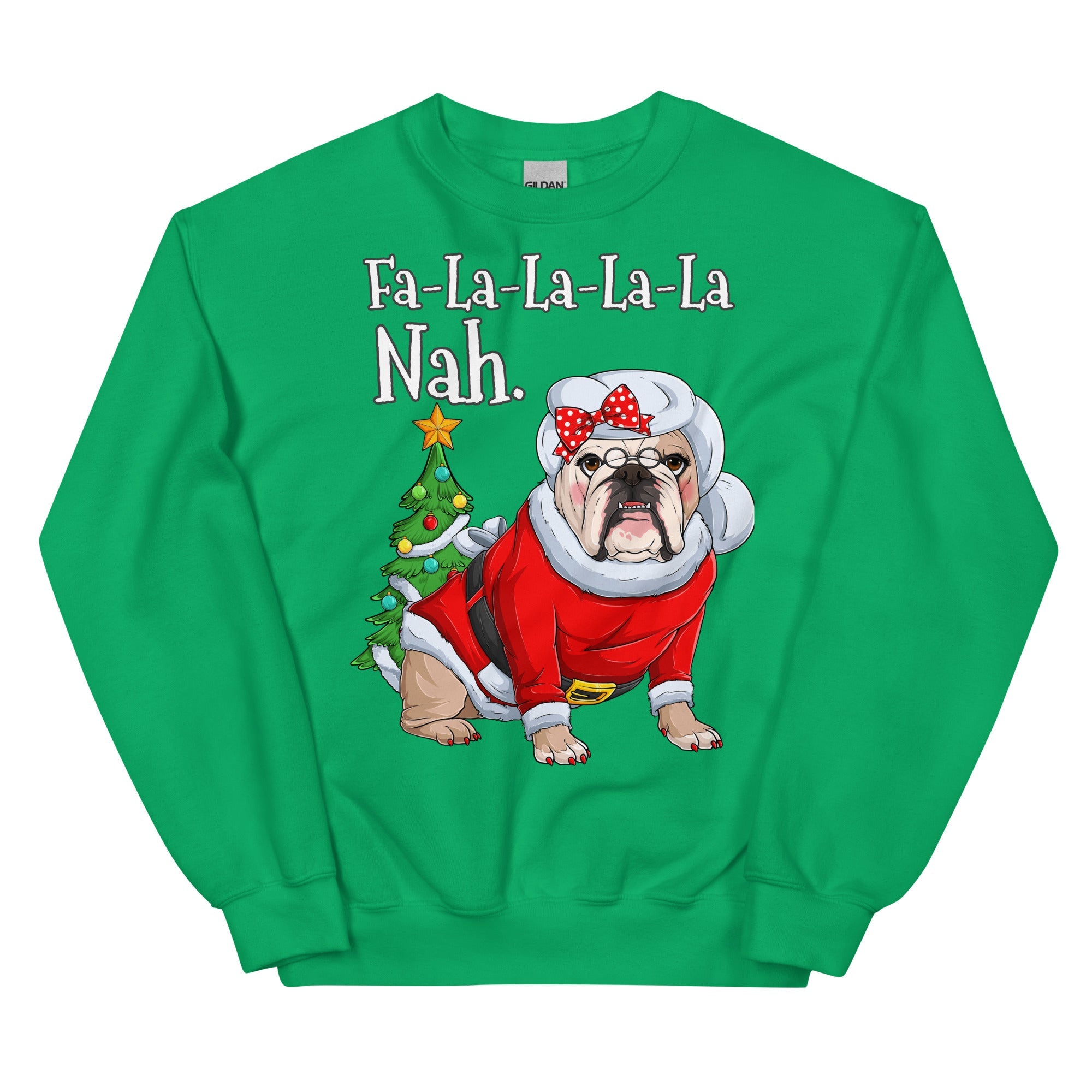 "Fa - La - La - La - La - La Nah" Mrs. Claus Bulldog Sweatshirt | Fawn & White Colored