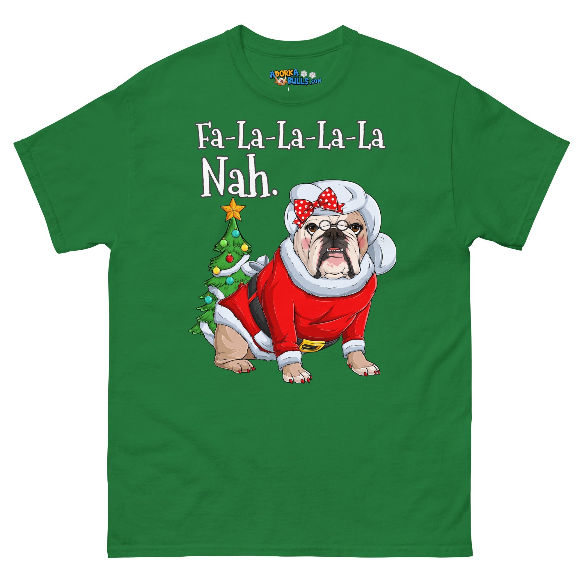 "Fa - La - La - La - La - La Nah" Mrs. Claus Bulldog T-Shirt | Fawn & White Colored