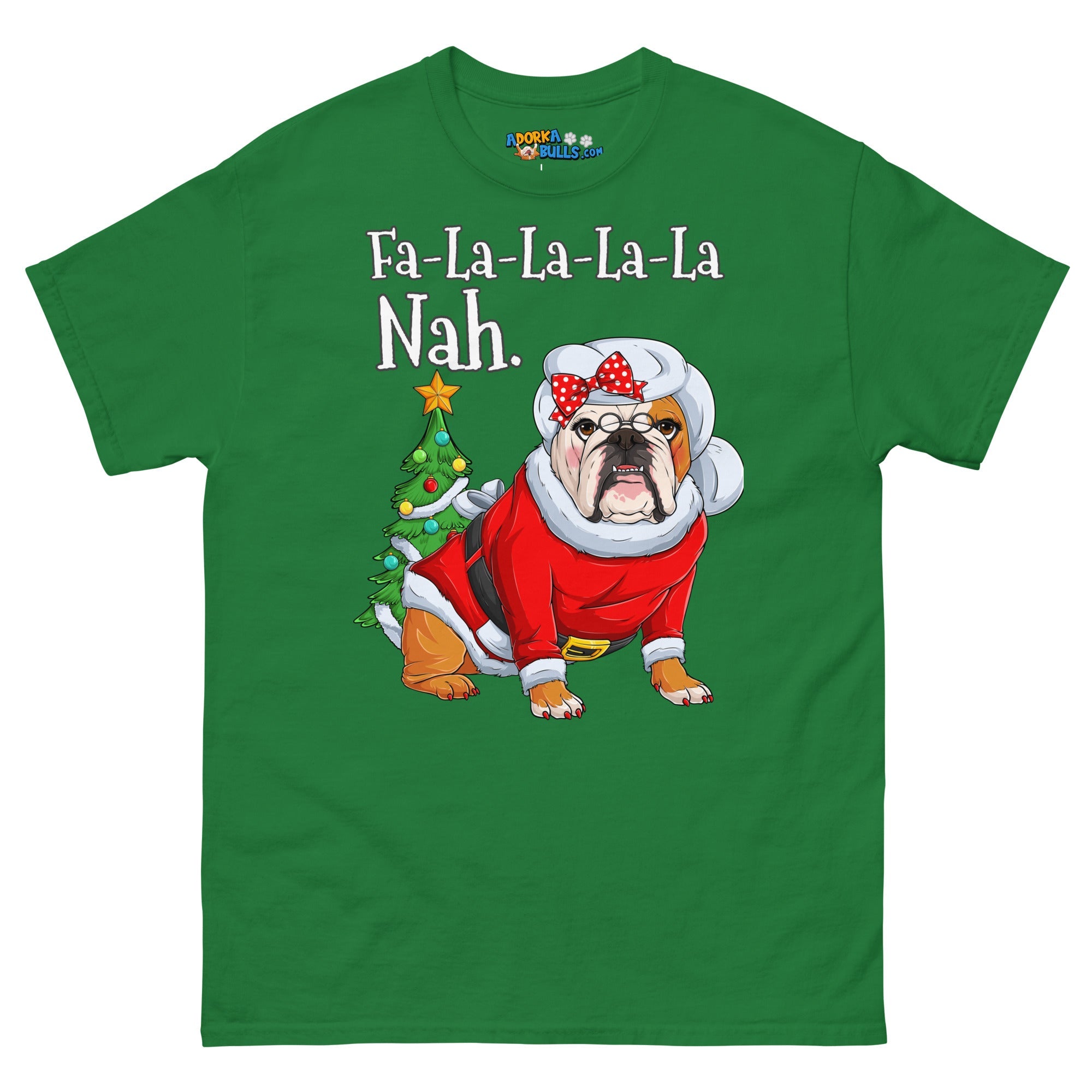 "Fa - La - La - La - La - La Nah" Mrs. Claus Bulldog T-Shirt | Red & White Colored