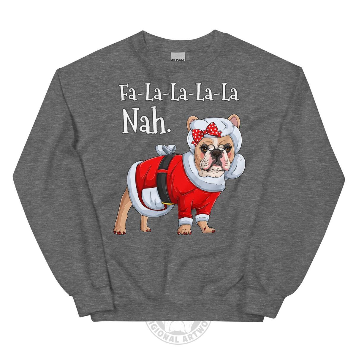 "Fa - La - La - La - La - La Nah" Mrs. Claus Frenchie Sweatshirt | Fawn & White Colored