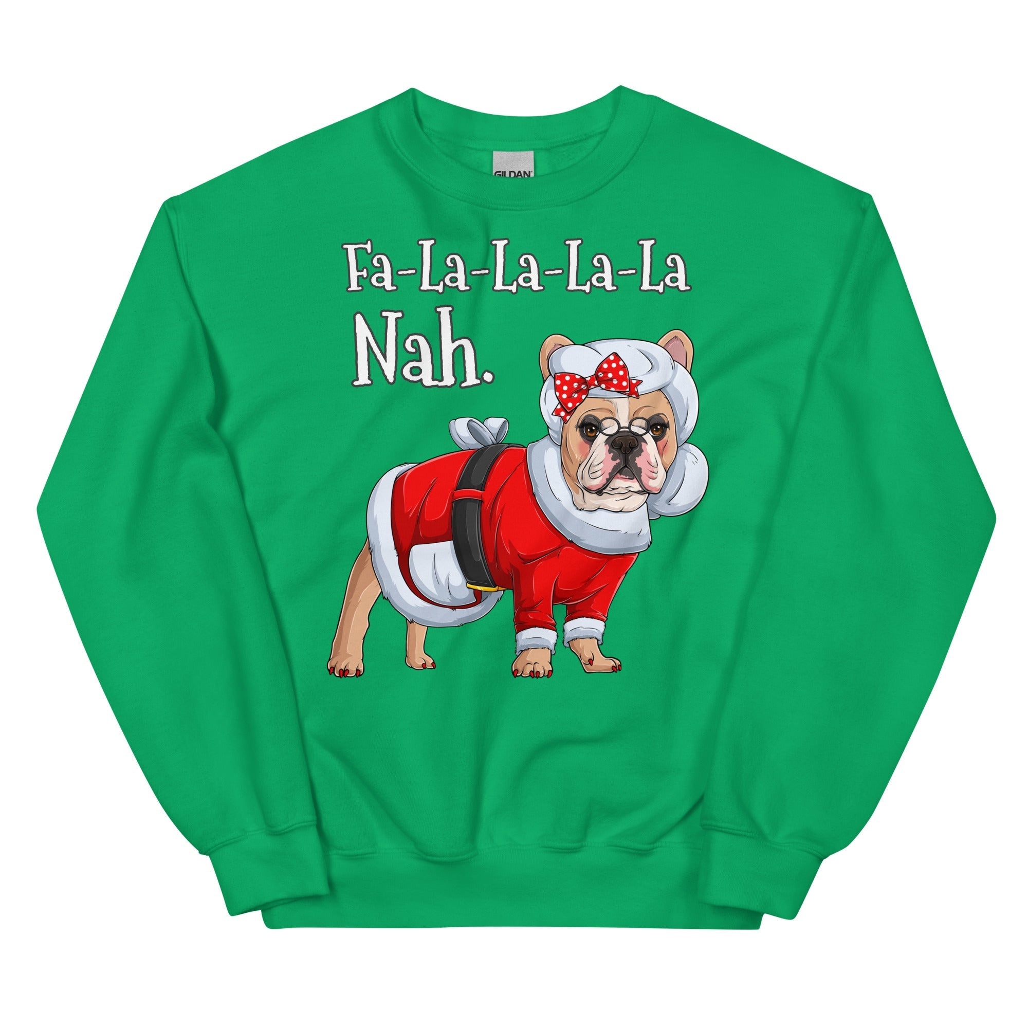 "Fa - La - La - La - La - La Nah" Mrs. Claus Frenchie Sweatshirt | Fawn & White Colored