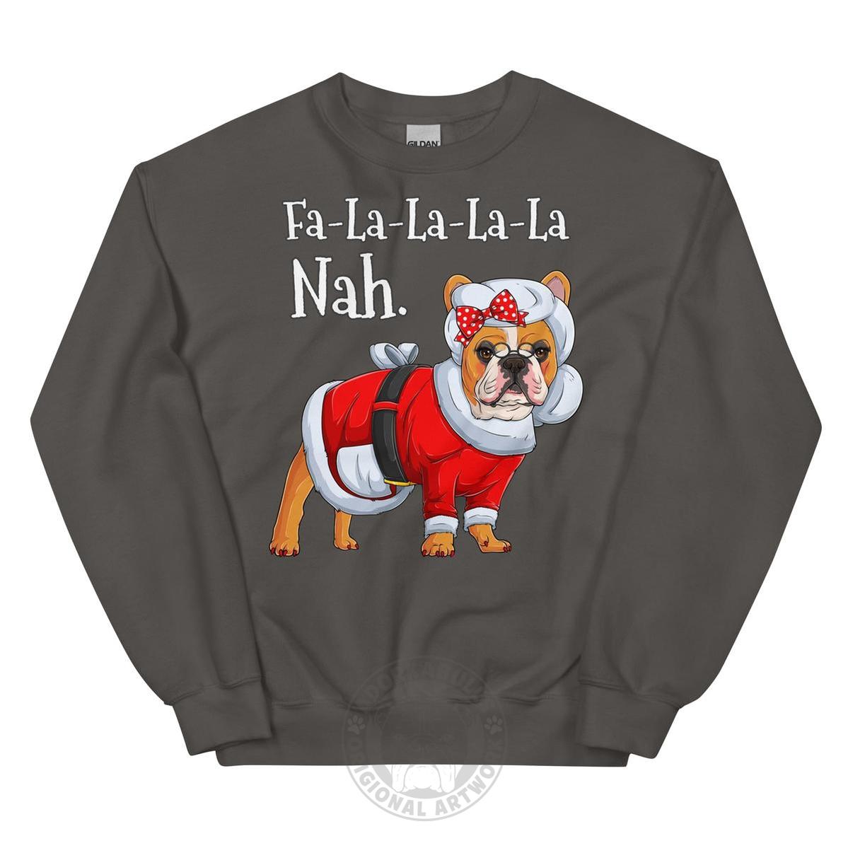"Fa - La - La - La - La - La Nah" Mrs. Claus Frenchie Sweatshirt | Red & White Colored